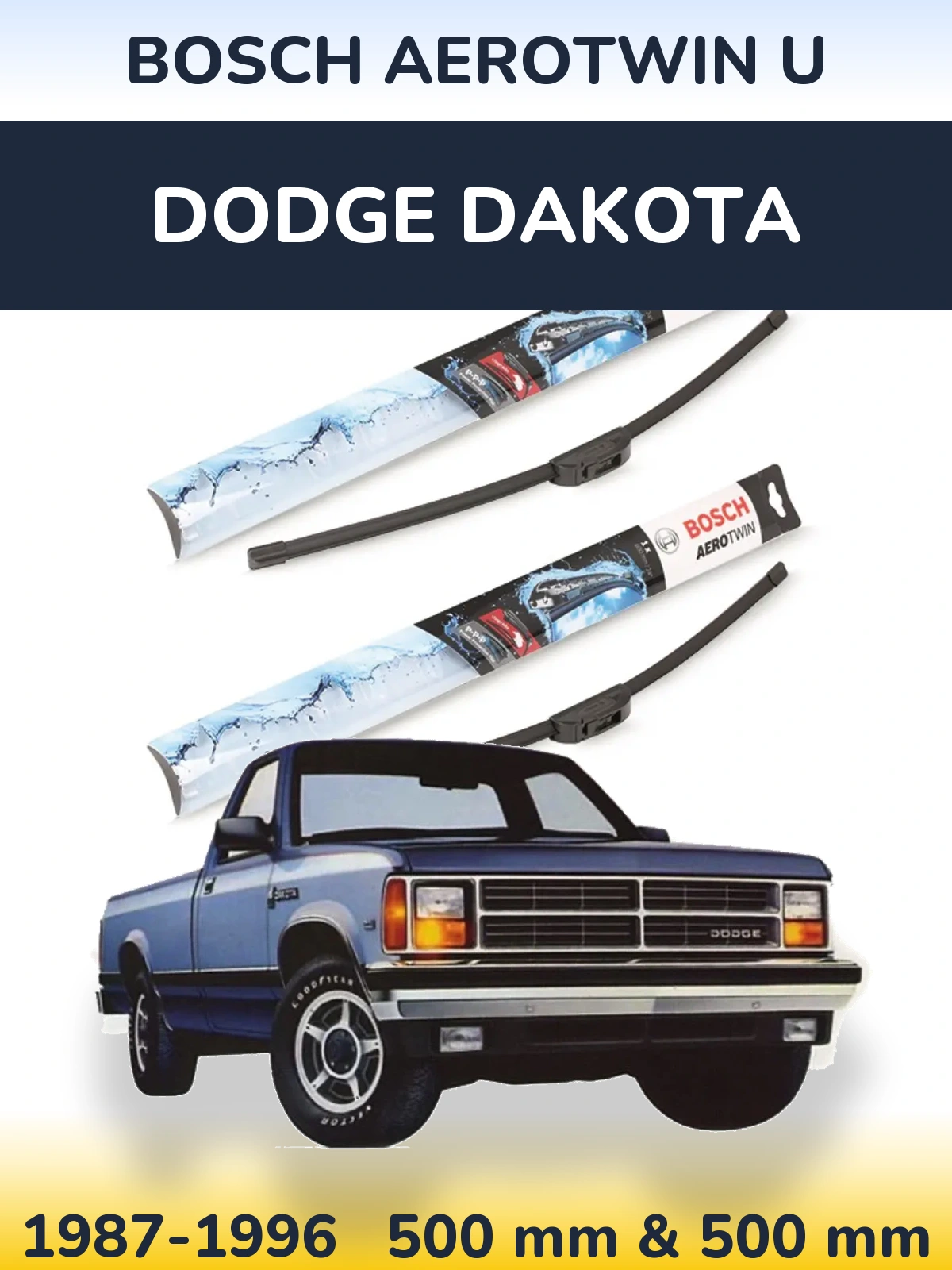 Front wiper blade set BOSCH AeroTwin U 500 & 500 mm for Dodge Dakota 1987-1996