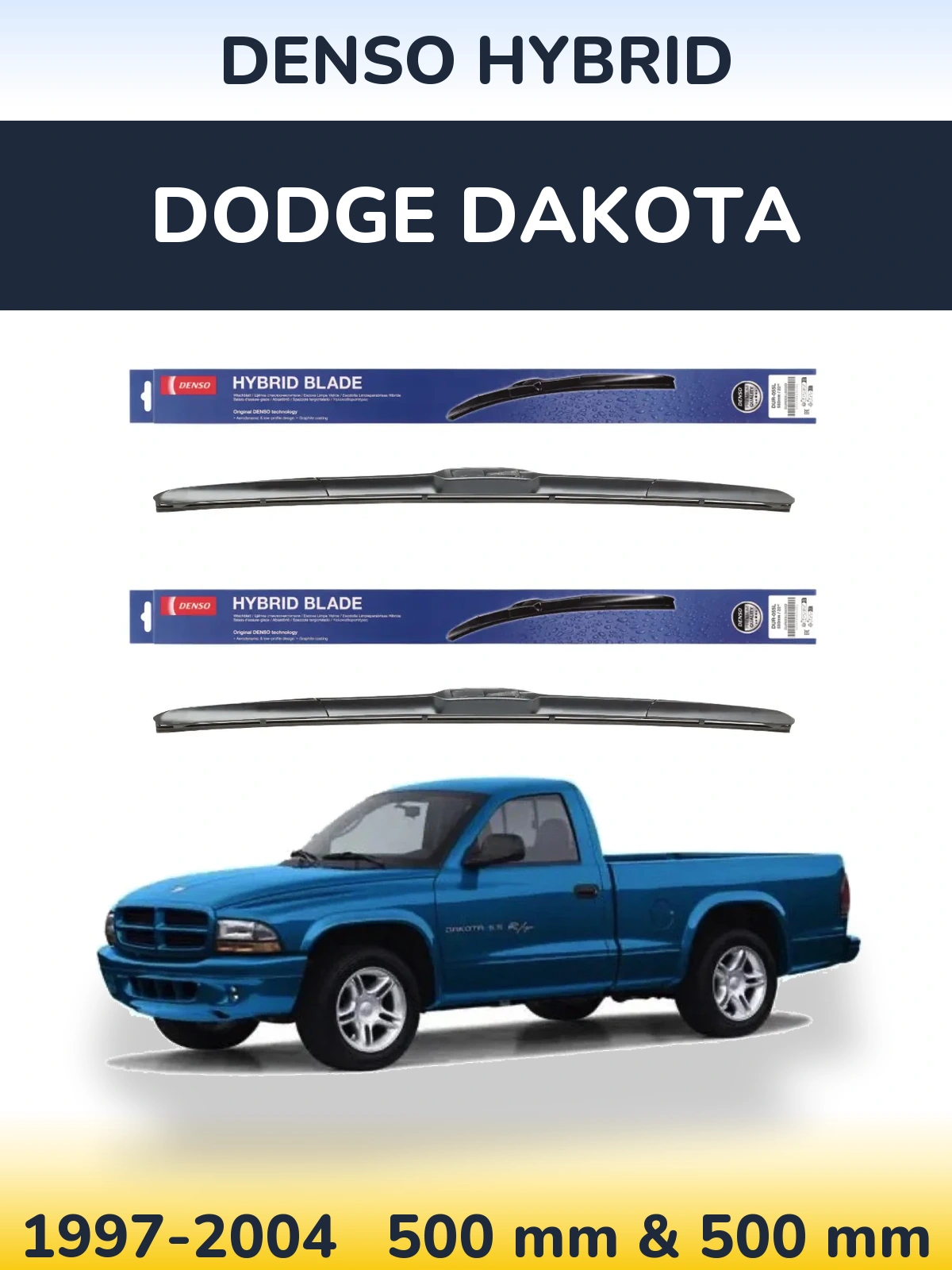 Front wiper blade set Denso Hybrid 500 & 500 mm for Dodge Dakota 1997-2004