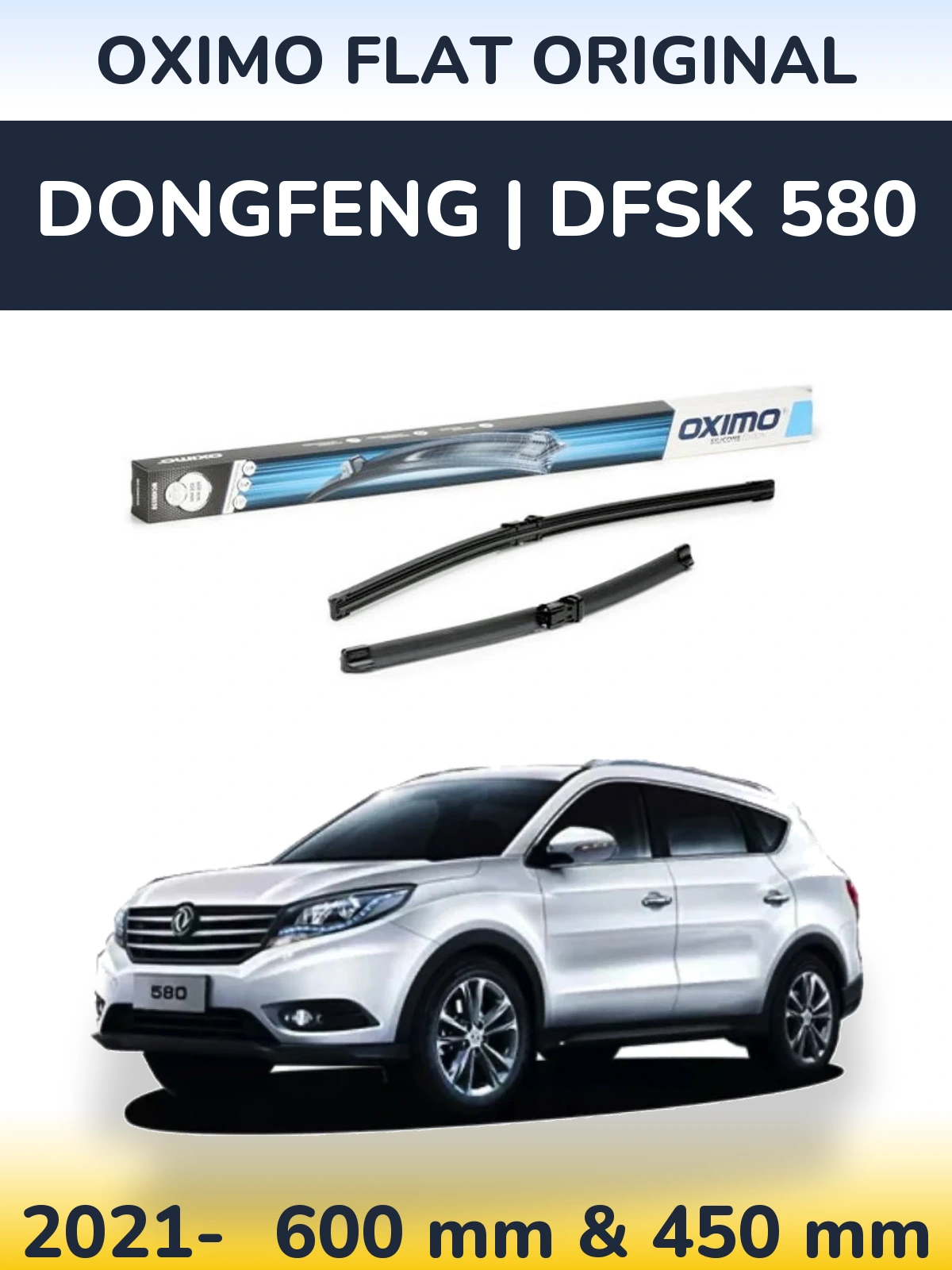 Комплект передних дворников Oximo Flat Original 600 & 450 мм для DongFeng | DFSK 580 2021-2026