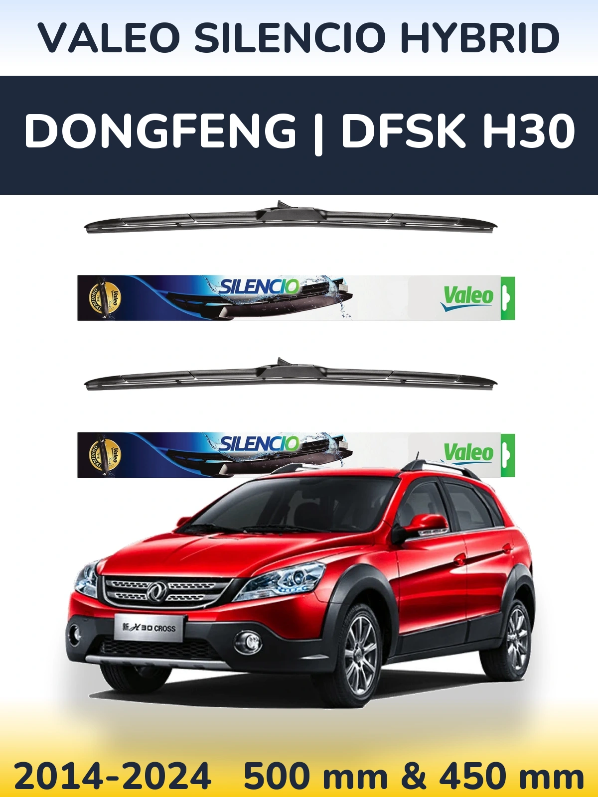 Front wiper blade set Valeo Silencio Hybrid 500 & 450 mm for DongFeng | DFSK H30 2014-2024