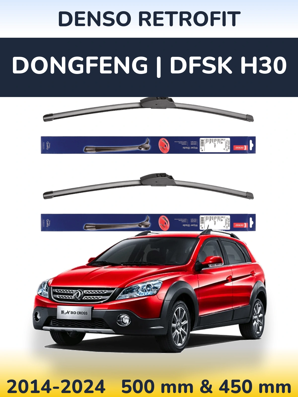 Комплект передних дворников Denso Retrofit 500 & 450 мм для DongFeng | DFSK H30 2014-2024