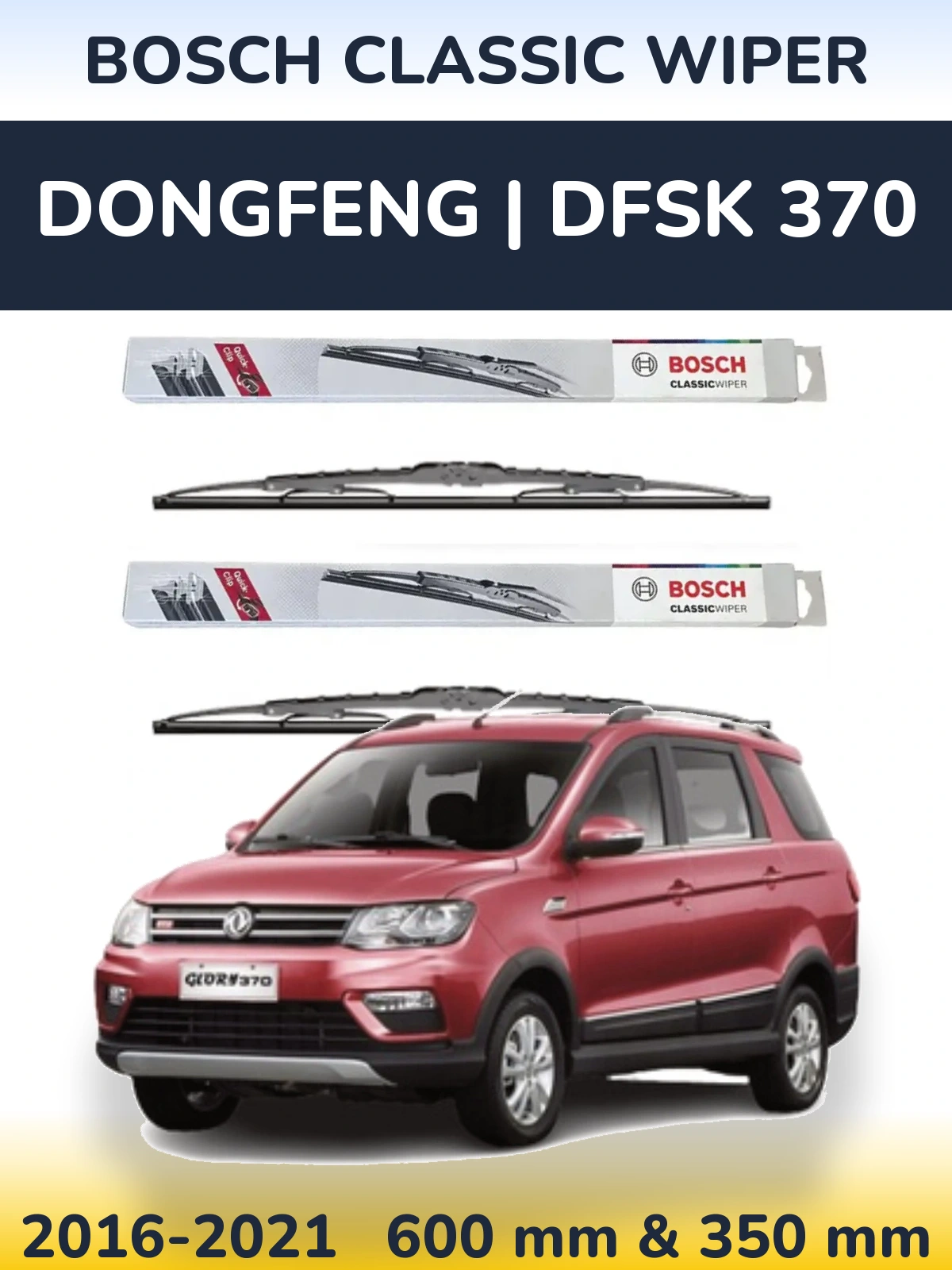 Front wiper blade set BOSCH Classic Wiper 600 & 340 mm for DongFeng | DFSK 370 2016-2021