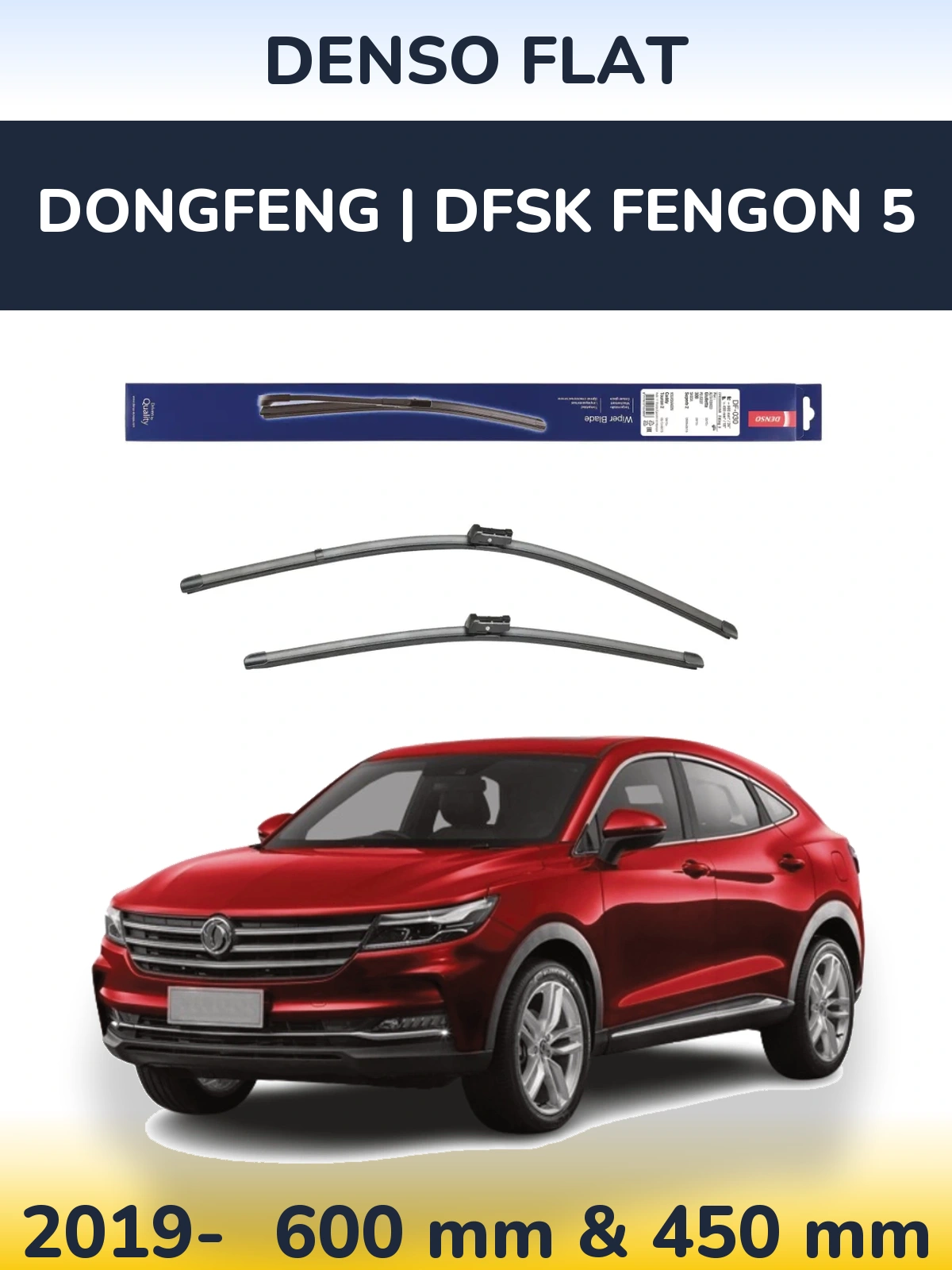 Комплект передних дворников Denso Flat 600 & 450 мм для DongFeng | DFSK Fengon 5 2019-2026