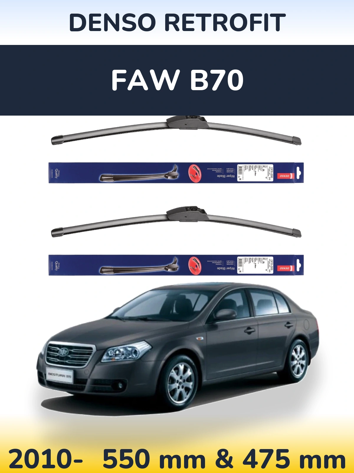 Front wiper blade set Denso Retrofit 550 & 475 mm for FAW B70 2010-2026