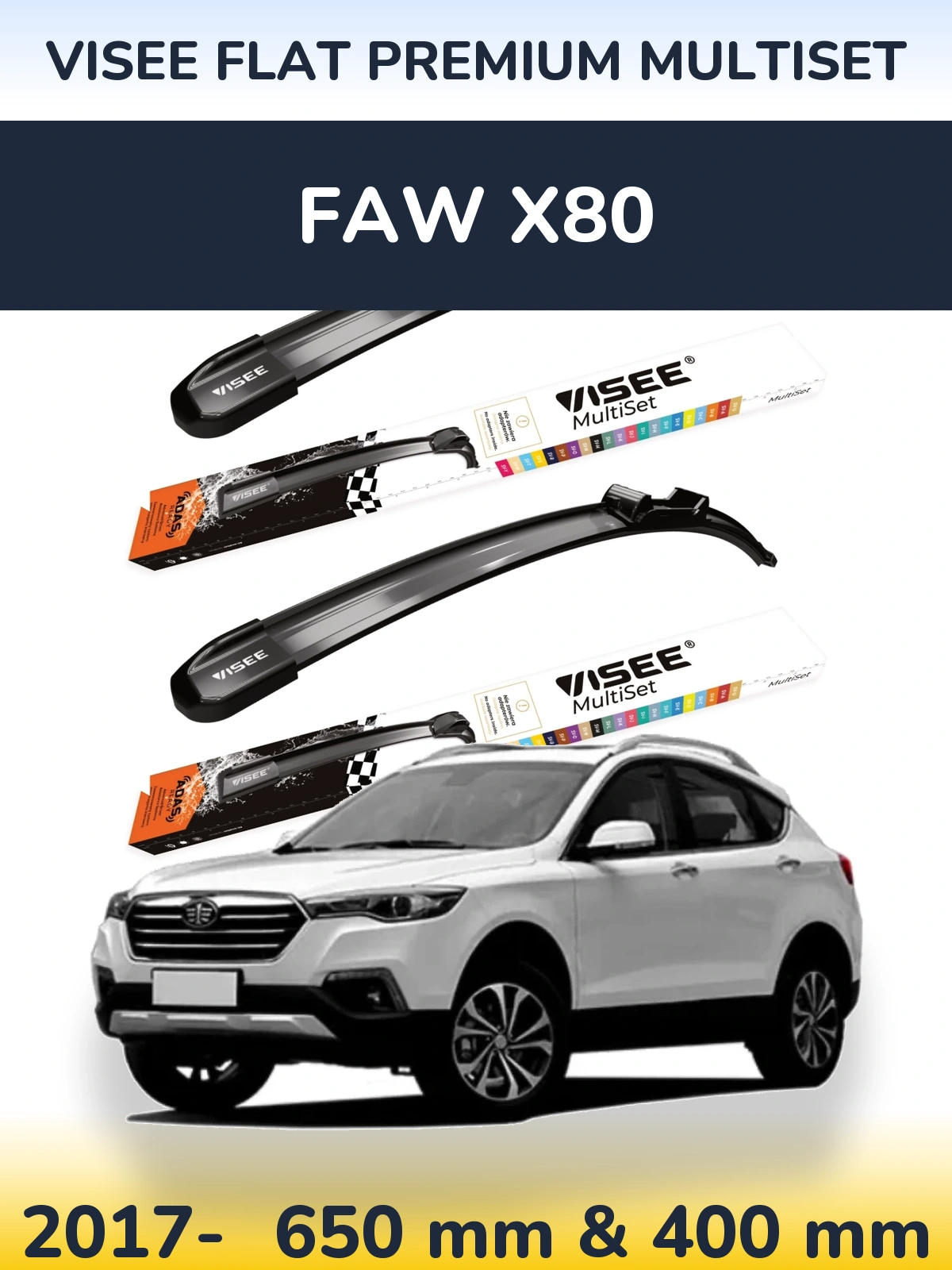 Front wiper blade set VISEE FLAT PREMIUM MultiSet 650 & 400 mm for FAW X80 2017-2026