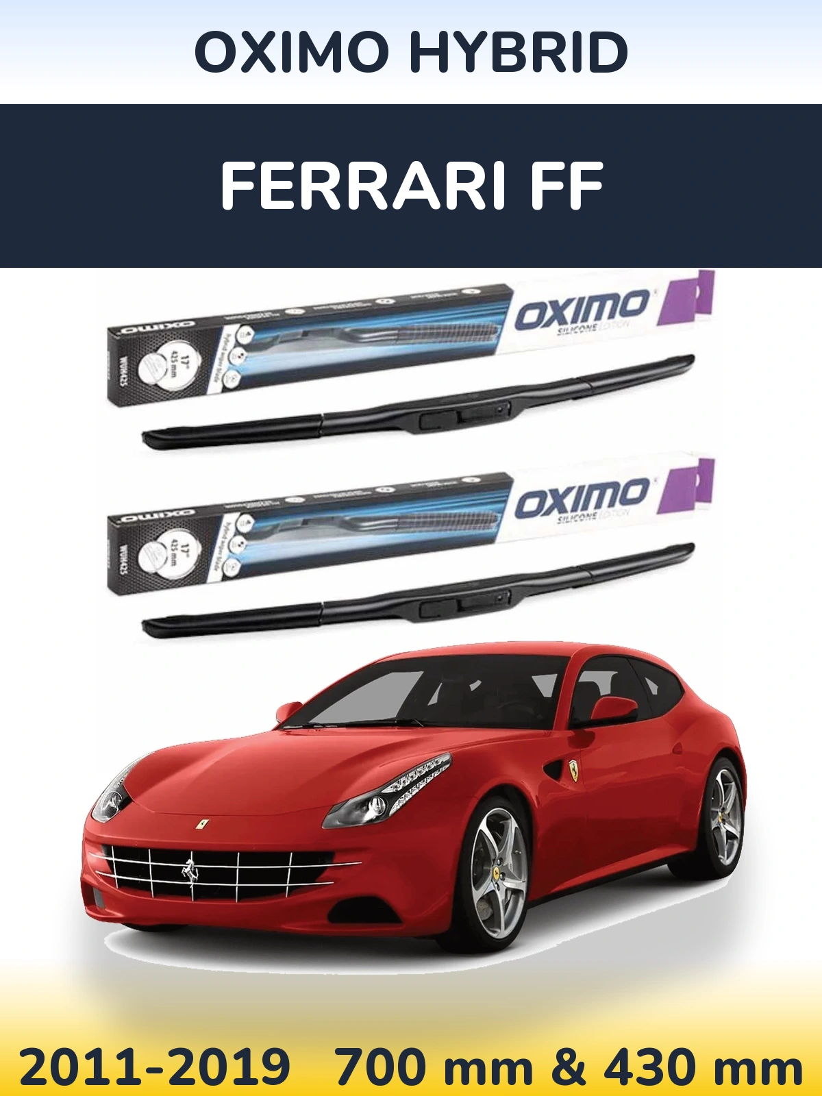 Комплект передніх щіток Oximo Hybrid 700 & 430 мм для Ferrari FF 2011-2019