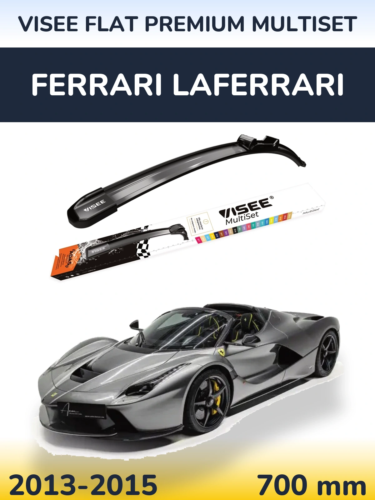 Front wiper blade VISEE FLAT PREMIUM MultiSet 700 mm for Ferrari LaFerrari 2013-2015
