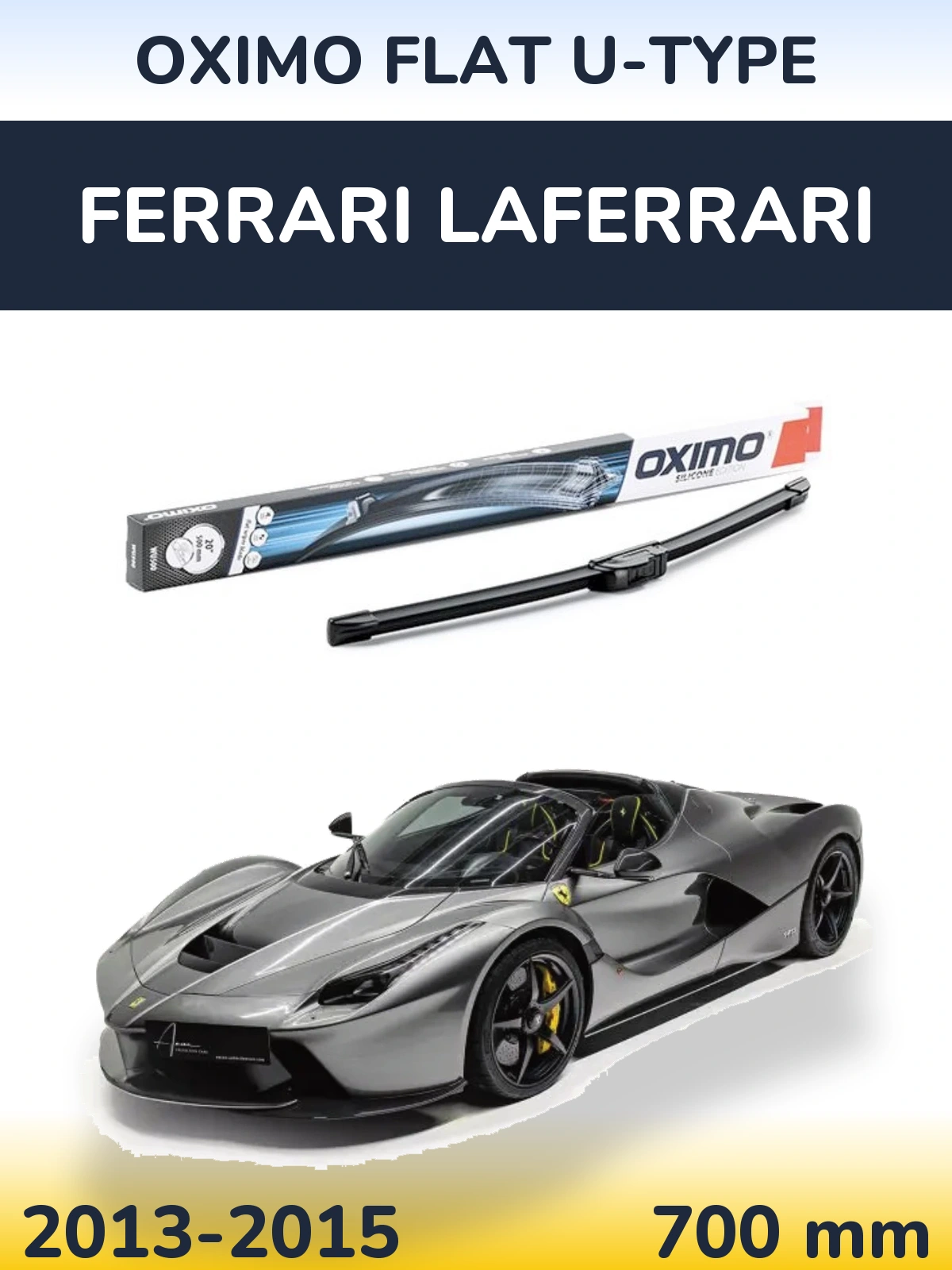 Front wiper blade Oximo Flat U-type 700 mm for Ferrari LaFerrari 2013-2015