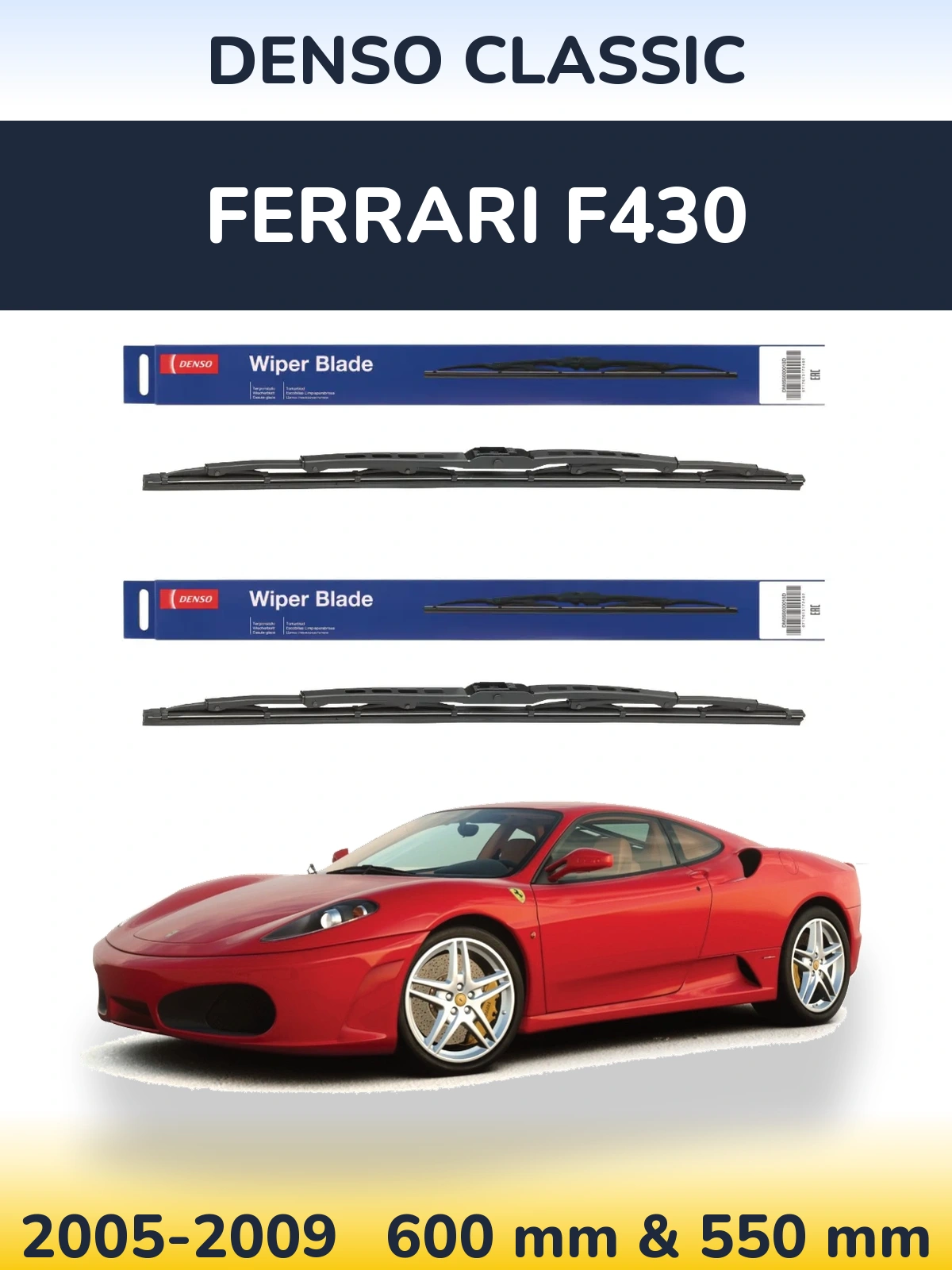 Front wiper blade set Denso Classic 600 & 550 mm for Ferrari F430 2005-2009