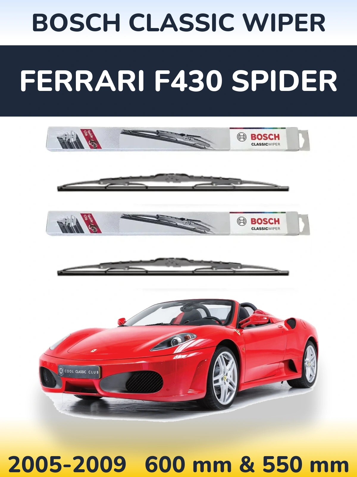 Front wiper blade set BOSCH Classic Wiper 600 & 550 mm for Ferrari F430 Spider 2005-2009