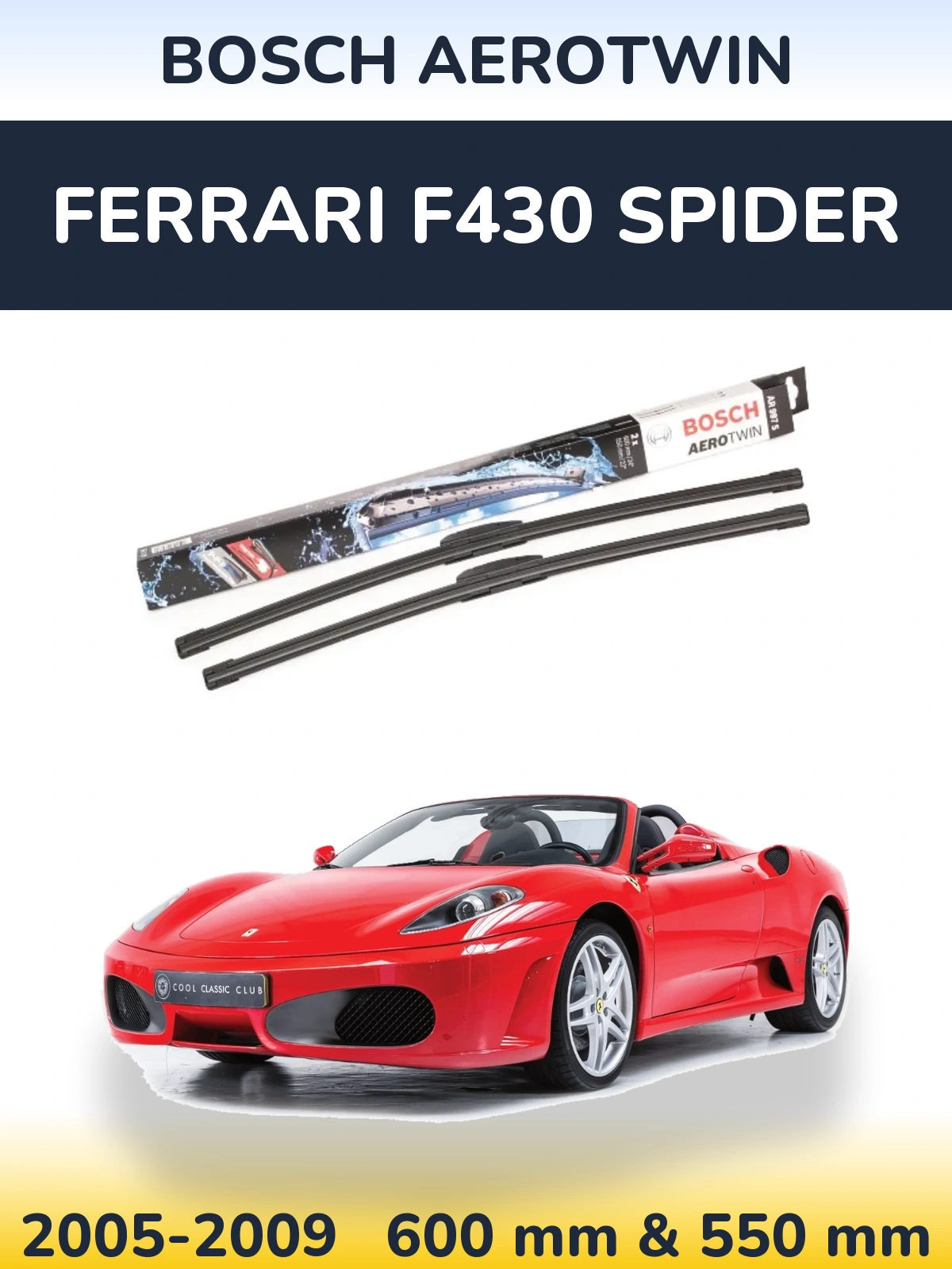 Front wiper blade set BOSCH AeroTwin 600 & 550 mm for Ferrari F430 Spider 2005-2009