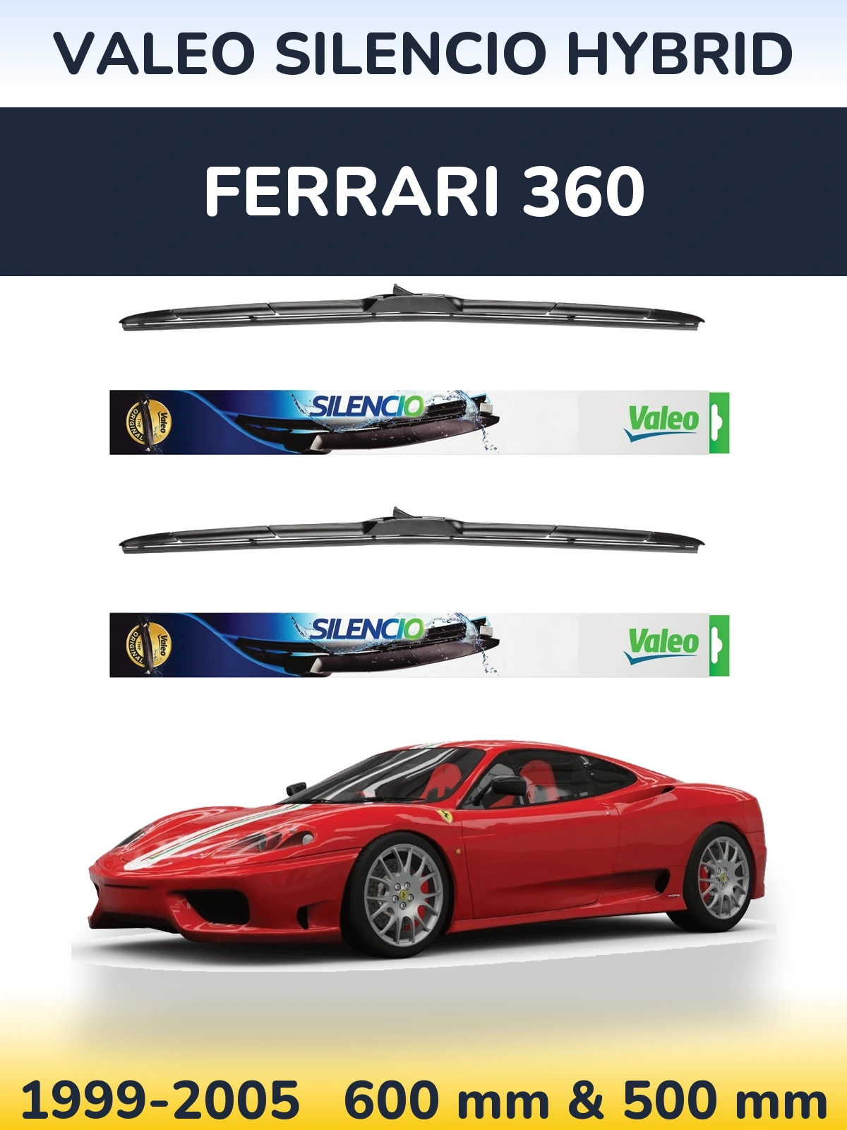 Front wiper blade set Valeo Silencio Hybrid 600 & 500 mm for Ferrari 360 1999-2005