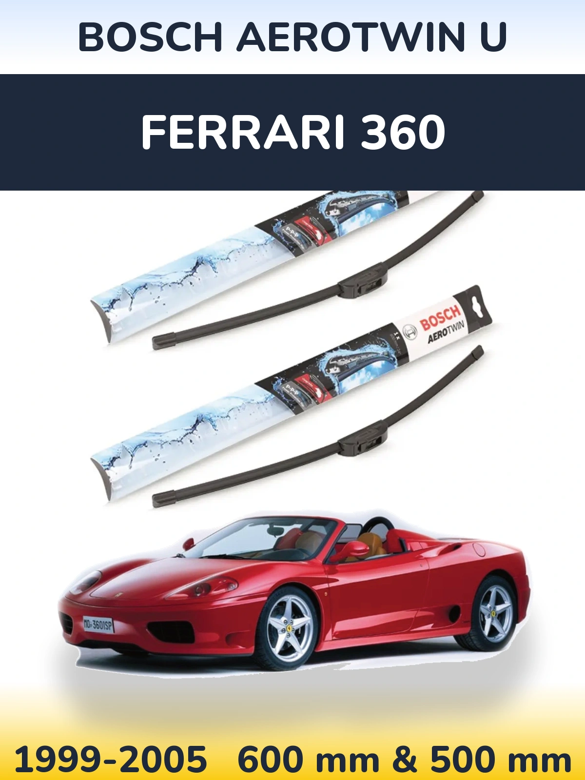 Front wiper blade set BOSCH AeroTwin U 600 & 500 mm for Ferrari 360 1999-2005