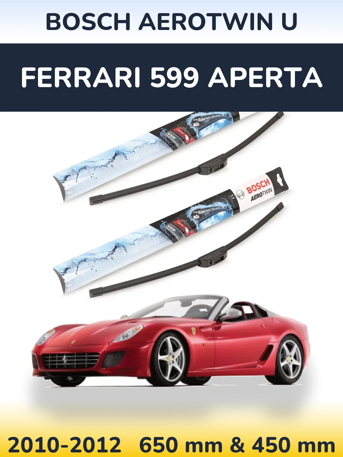 Комплект передніх щіток BOSCH AeroTwin U 650 & 450 мм для Ferrari 599 Aperta 2010-2012