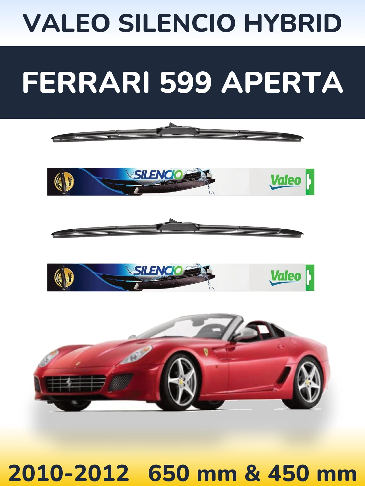 Комплект передніх щіток Valeo Silencio Hybrid 650 & 450 мм для Ferrari 599 Aperta 2010-2012