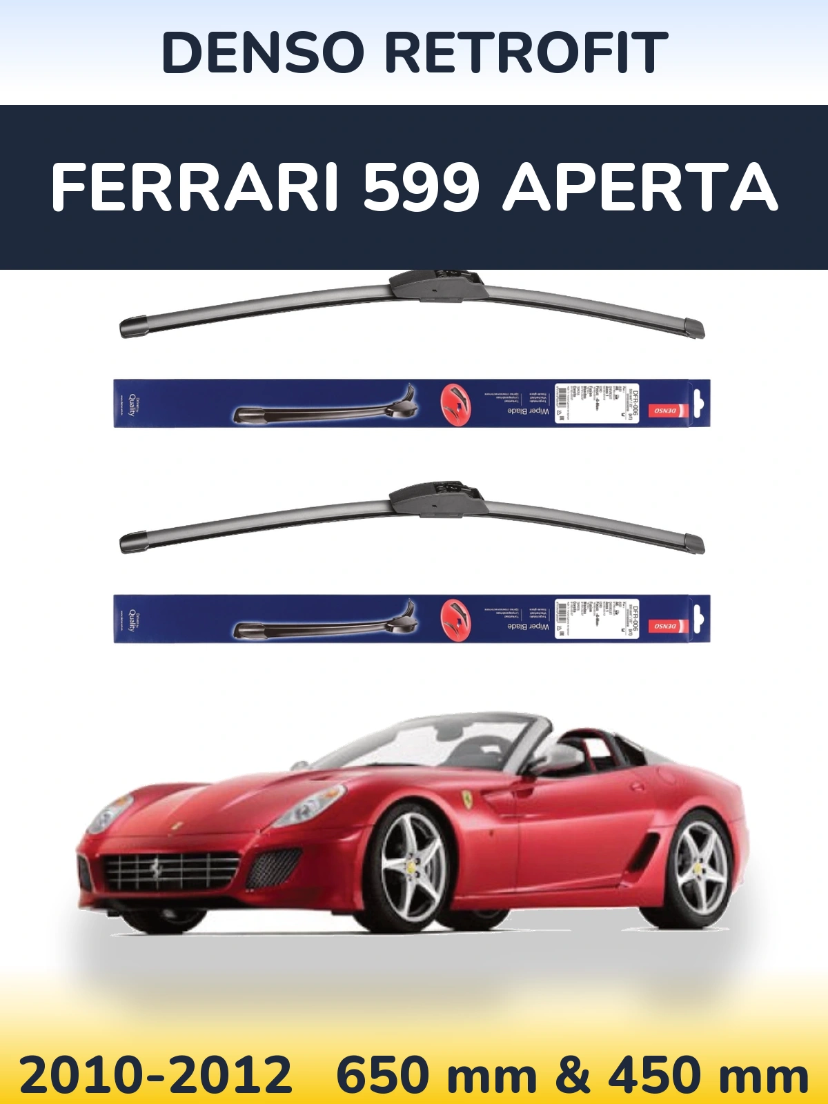 Комплект передніх щіток Denso Retrofit 650 & 450 мм для Ferrari 599 Aperta 2010-2012