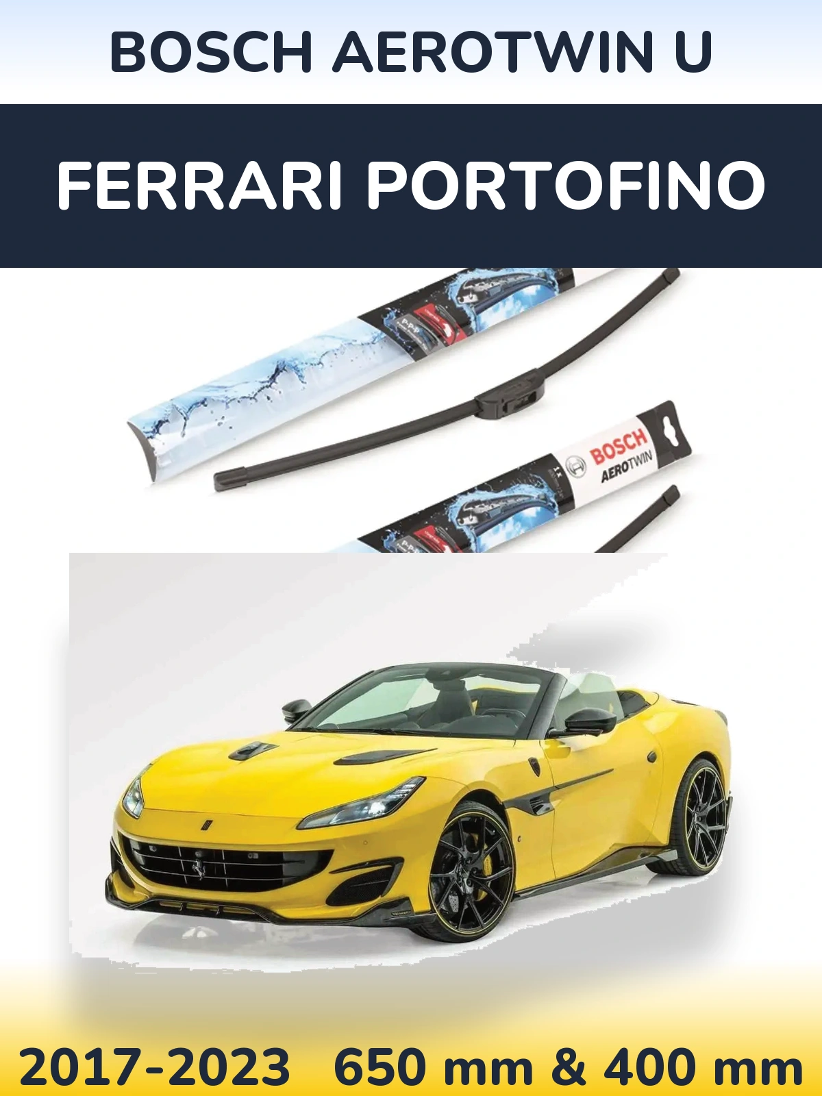 Front wiper blade set BOSCH AeroTwin U 650 & 400 mm for Ferrari Portofino 2017-2023