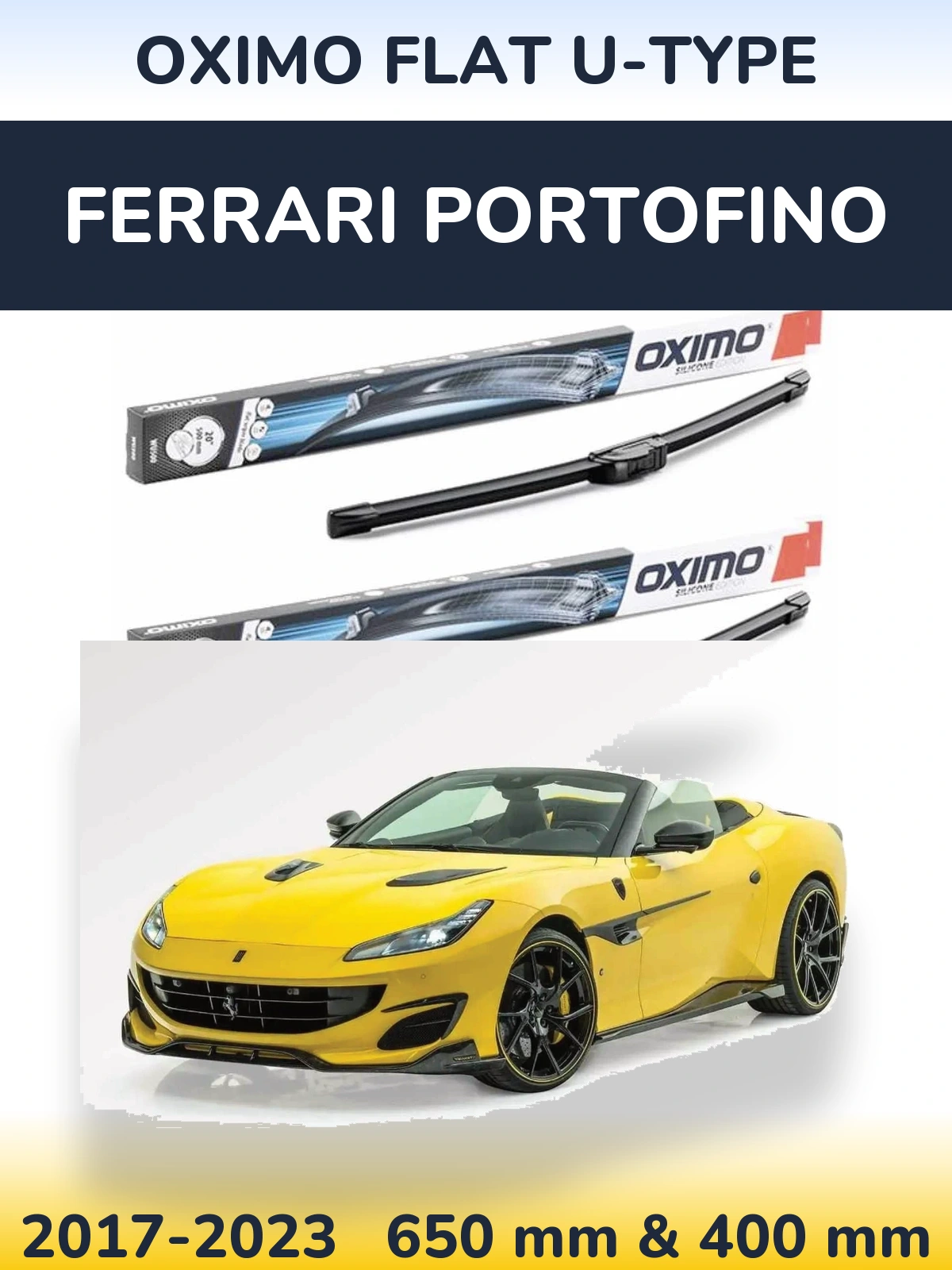 Front wiper blade set Oximo Flat U-type 650 & 400 mm for Ferrari Portofino 2017-2023