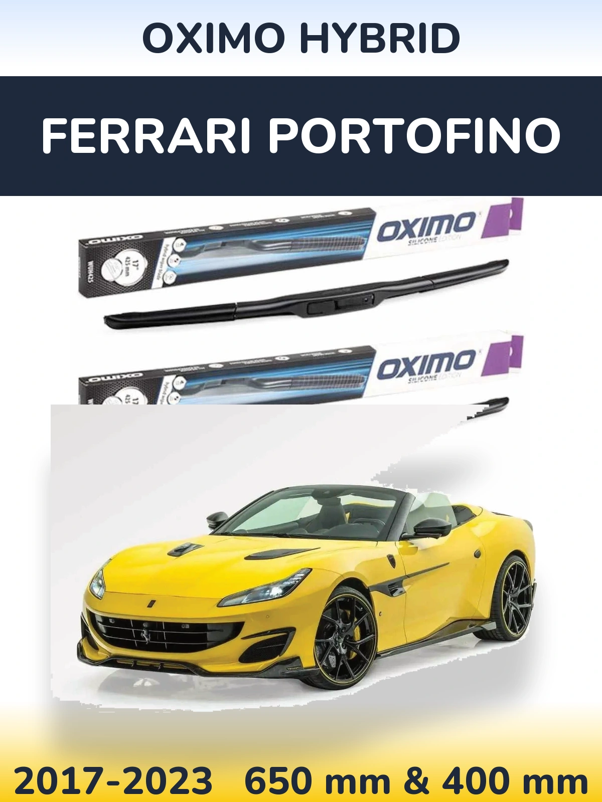 Комплект передніх щіток Oximo Hybrid 650 & 400 мм для Ferrari Portofino 2017-2023