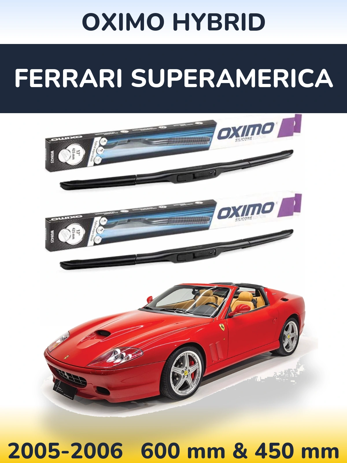 Front wiper blade set Oximo Hybrid 600 & 450 mm for Ferrari Superamerica 2005-2006