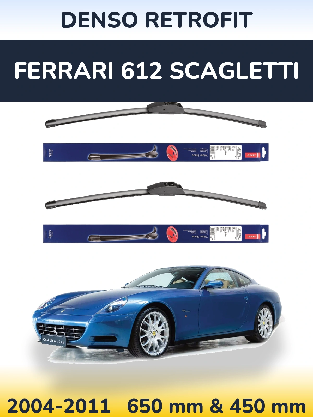 Front wiper blade set Denso Retrofit 650 & 450 mm for Ferrari 612 Scagletti 2004-2011