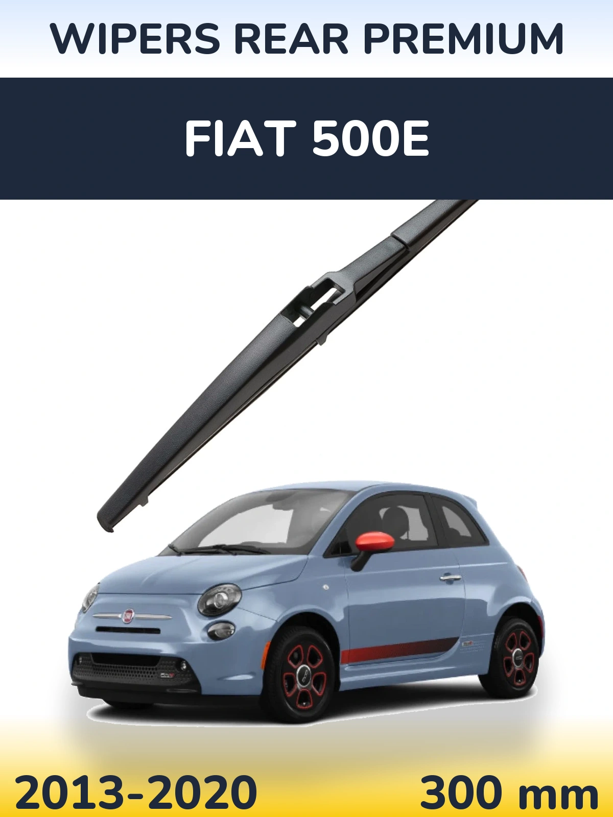 Rear wiper blade WIPERS REAR PREMIUM 300 mm for Fiat 500e 2013-2020
