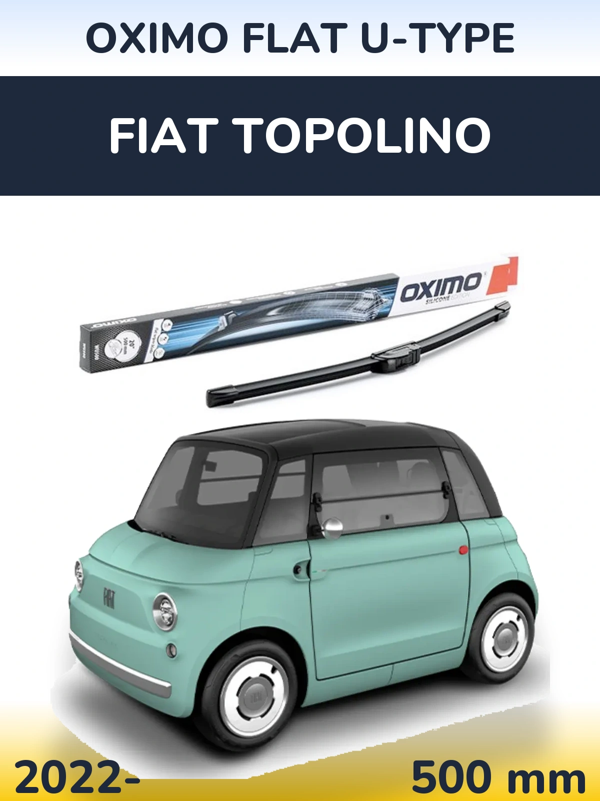 Front wiper blade Oximo Flat U-type 500 mm for Fiat Topolino 2022-2026