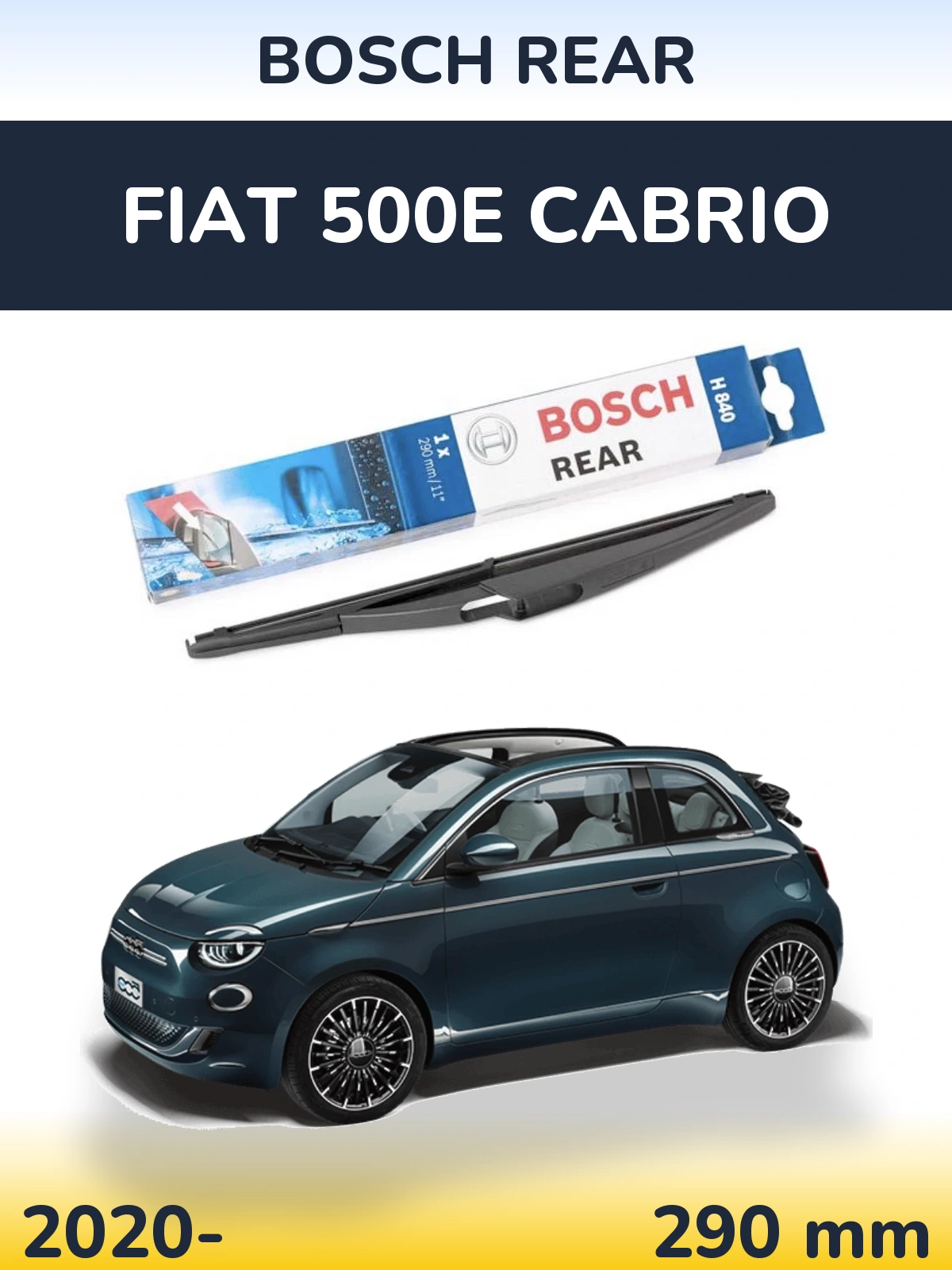 Rear wiper blade BOSCH Rear 290 mm for Fiat 500e Cabrio 2020-2026