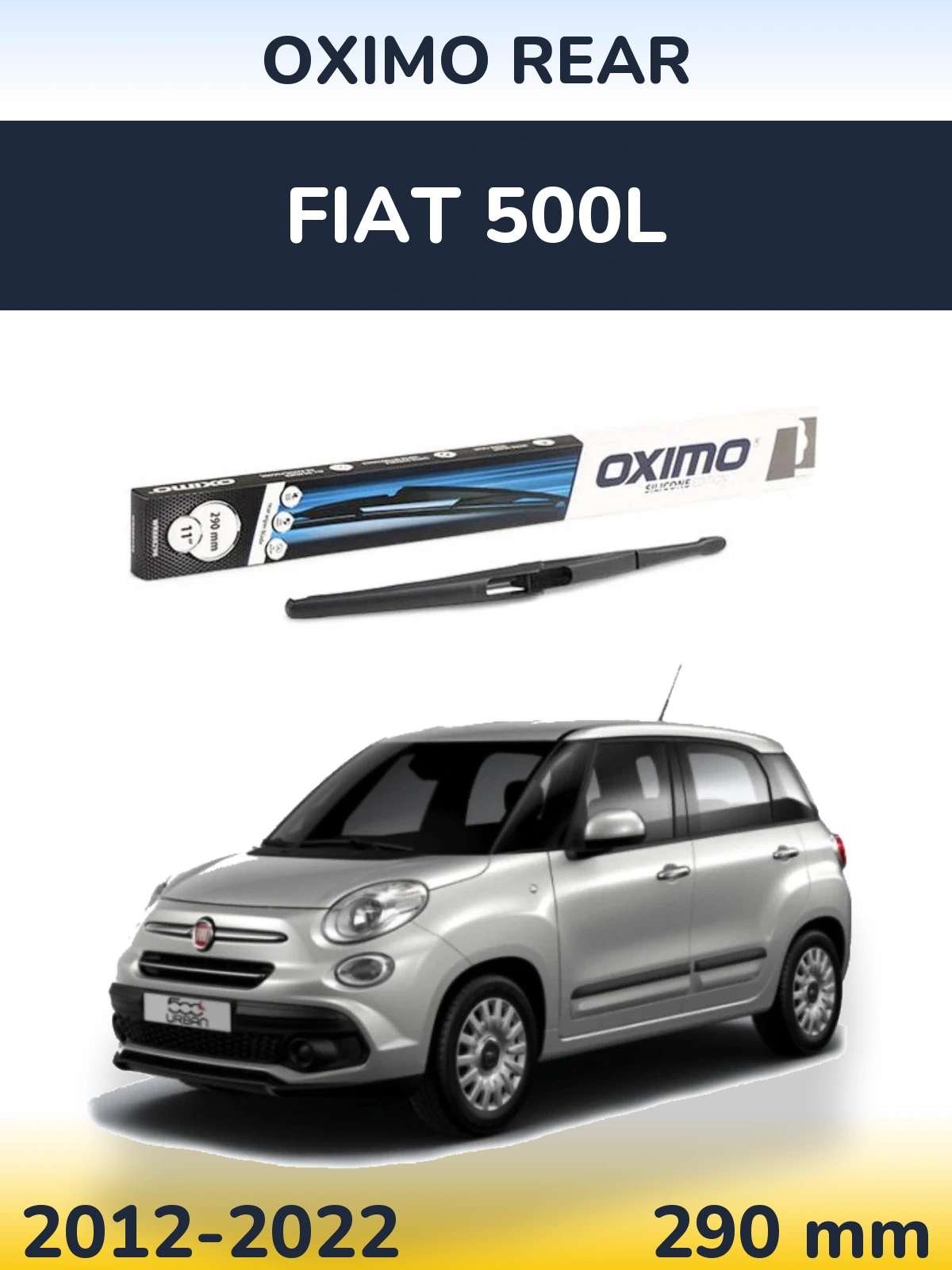 Rear wiper blade Oximo Rear 290 mm for Fiat 500L 2012-2022