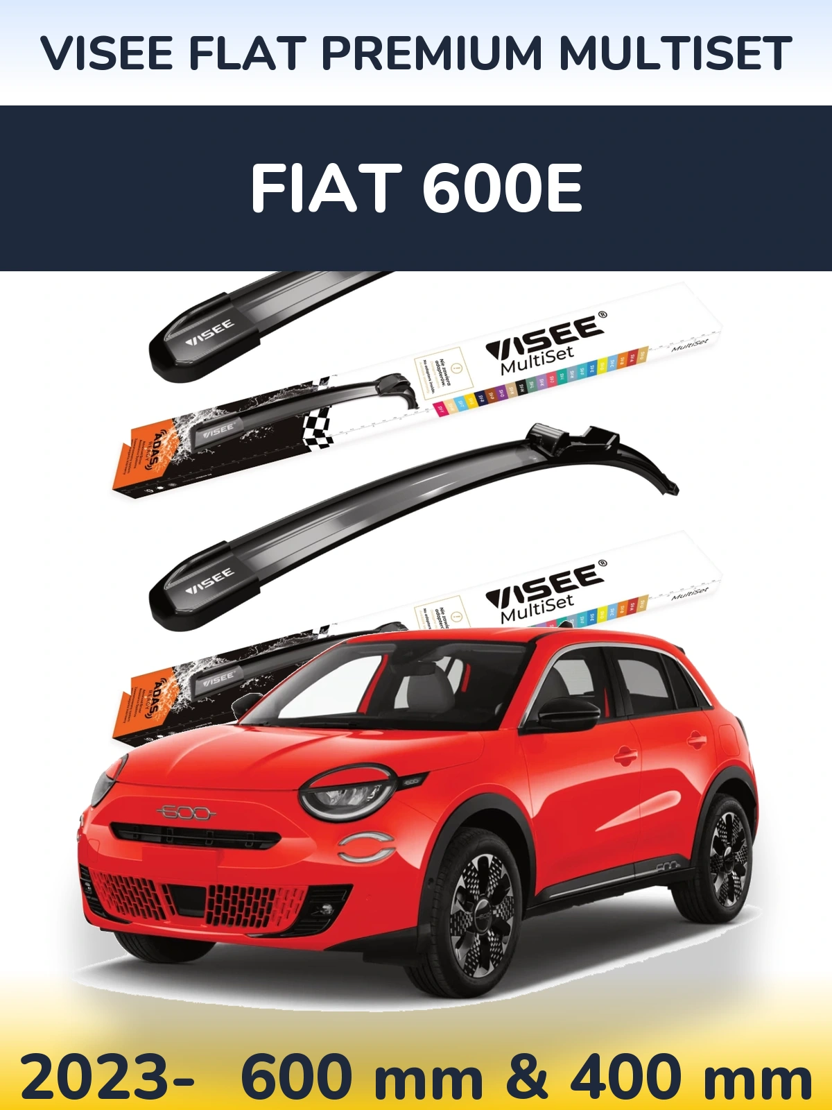 Front wiper blade set VISEE FLAT PREMIUM MultiSet 600 & 400 mm for Fiat 600e 2023-2026