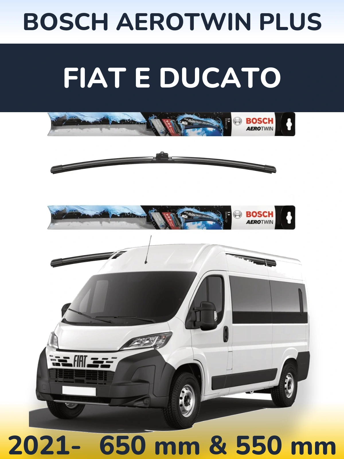 Front wiper blade set BOSCH AeroTwin Plus 650 & 550 mm for Fiat E Ducato 2021-2026