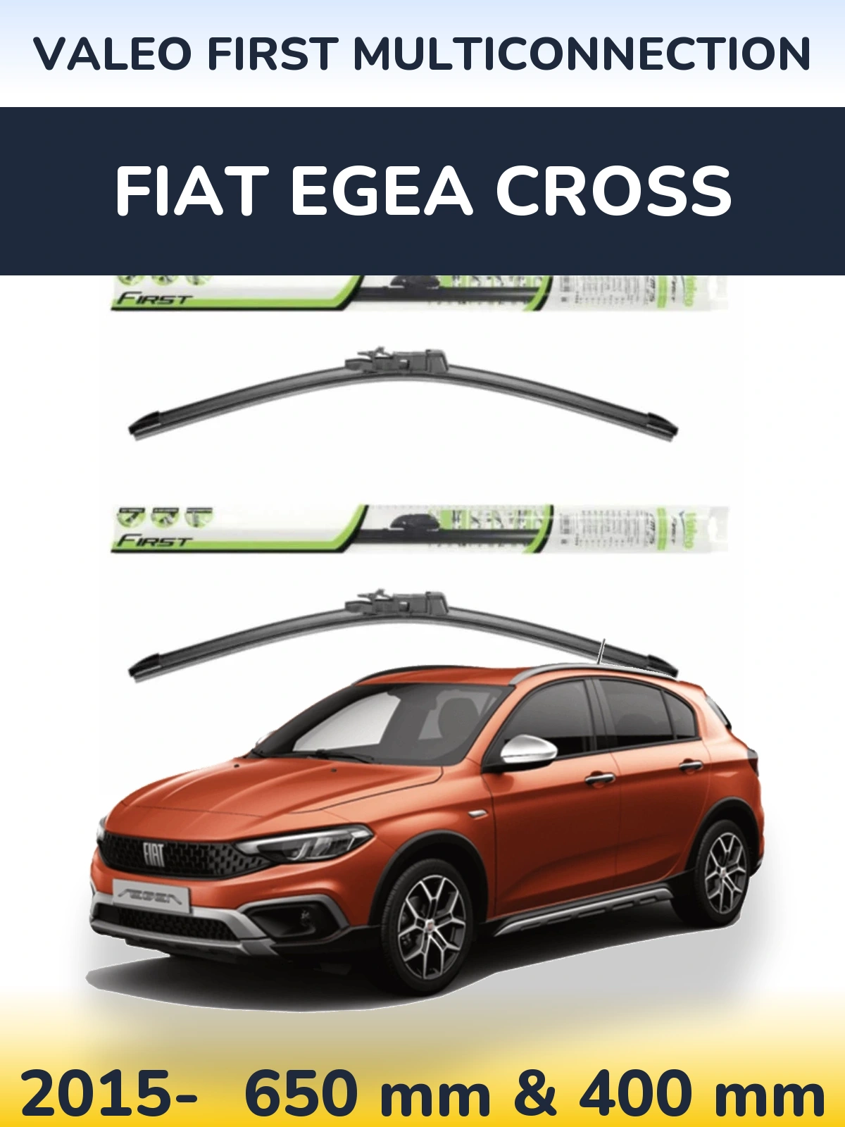 Front wiper blade set Valeo First MultiConnection 650 & 400 mm for Fiat Egea Cross 2015-2026