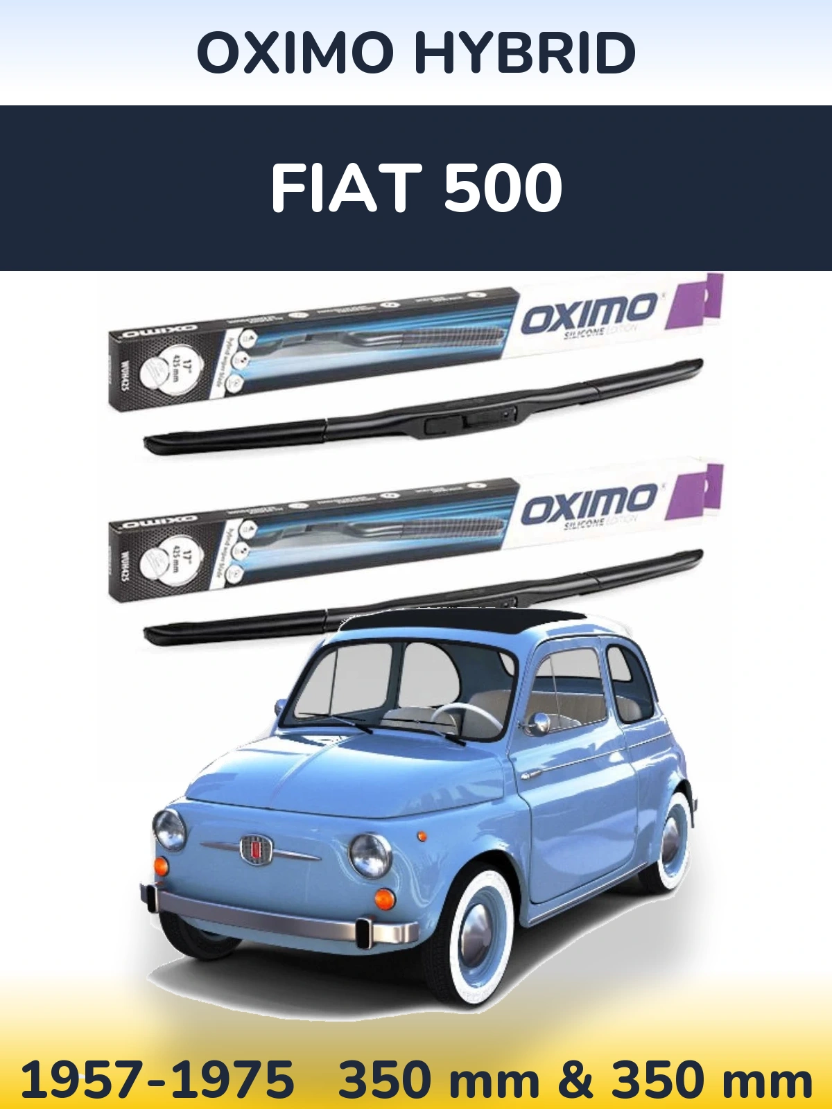 Комплект передніх щіток Oximo Hybrid 350 & 350 мм для Fiat 500 1957-1975