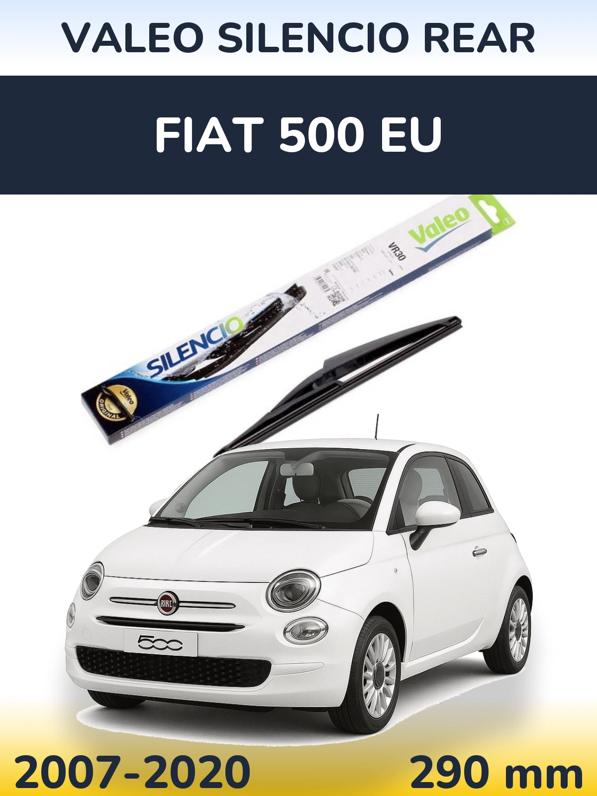 Rear wiper blade Valeo Silencio Rear 290 mm for Fiat 500 EU 2007-2020