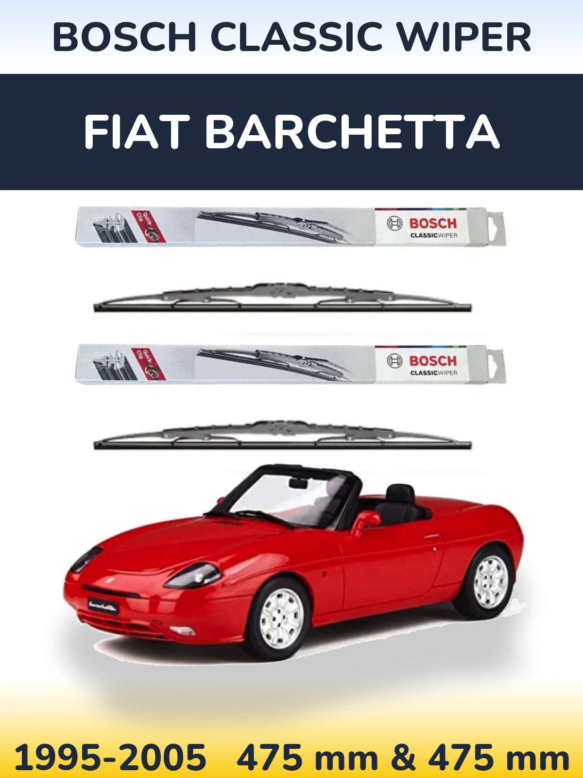 Front wiper blade set BOSCH Classic Wiper 475 & 475 mm for Fiat Barchetta 1995-2005