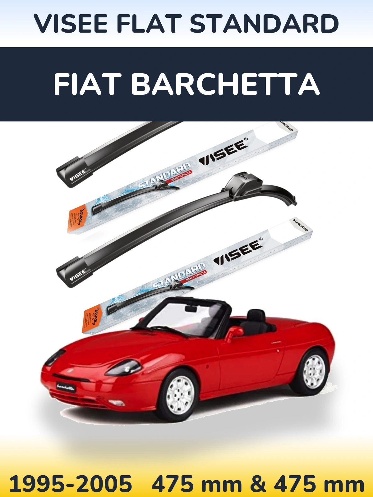 Front wiper blade set VISEE FLAT STANDARD 475 & 475 mm for Fiat Barchetta 1995-2005