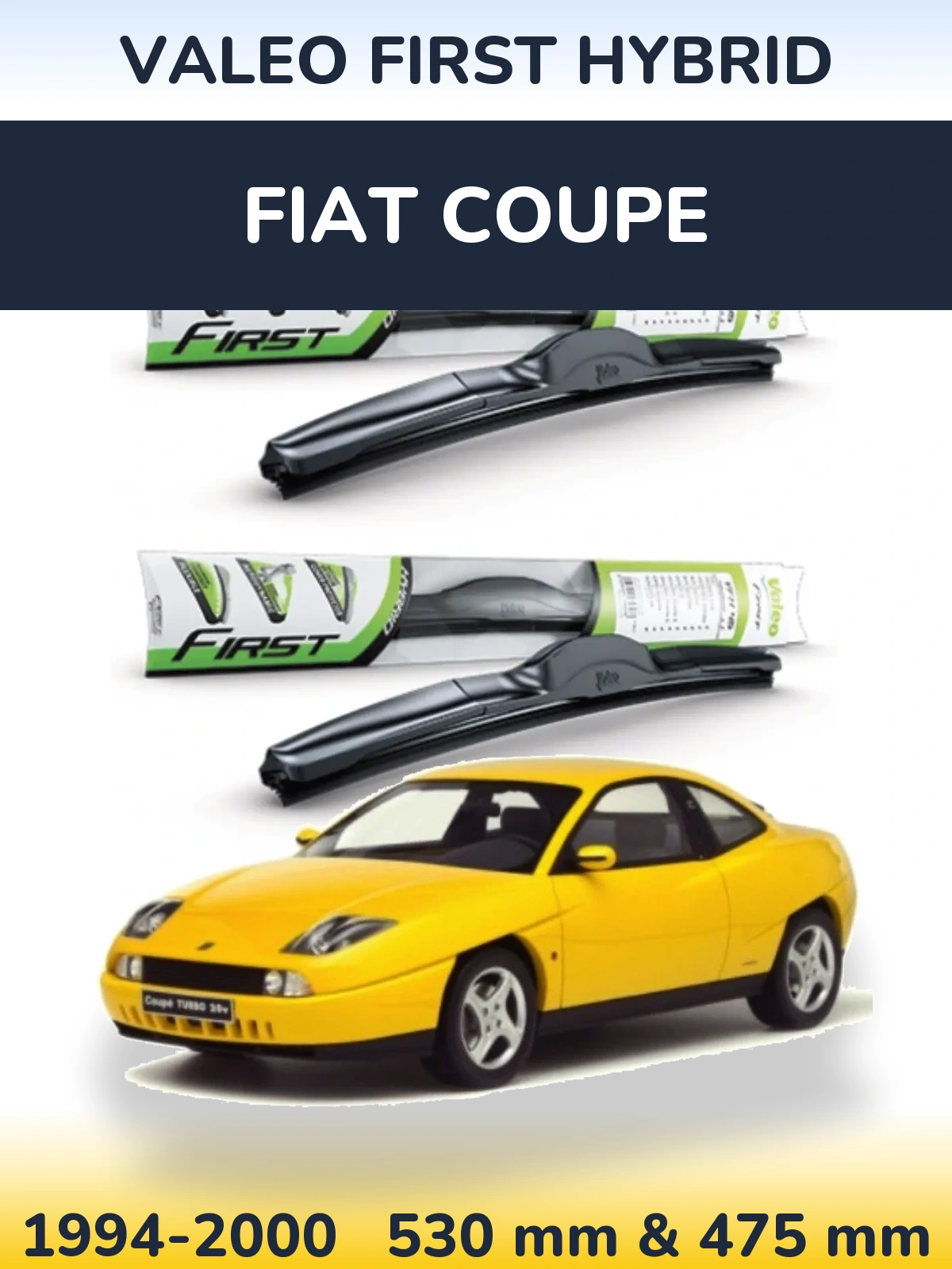 Комплект передних дворников Valeo First Hybrid 530 & 475 мм для Fiat Coupe 1994-2000