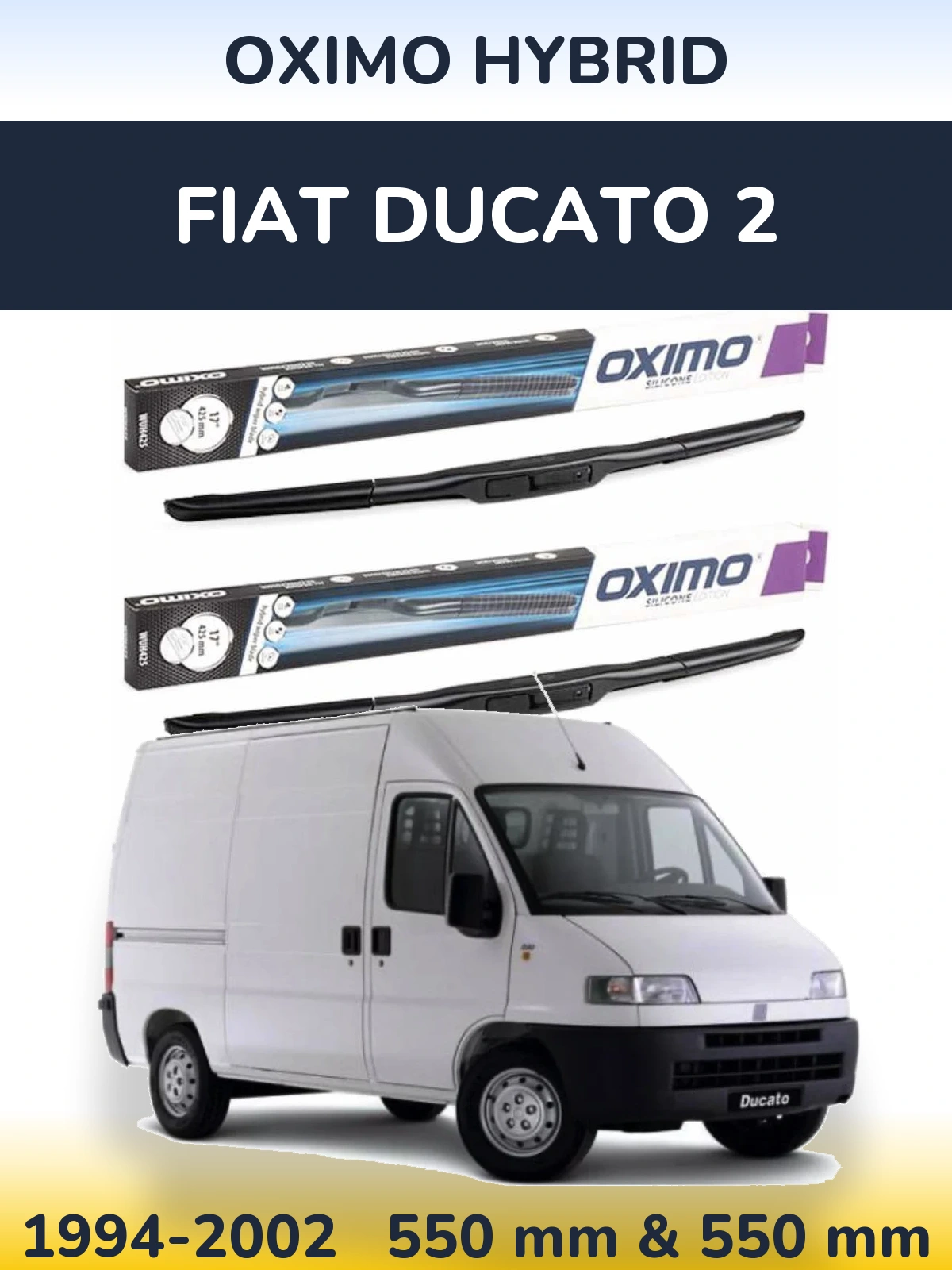 Front wiper blade set Oximo Hybrid 550 & 550 mm for Fiat Ducato 2 1994-2002