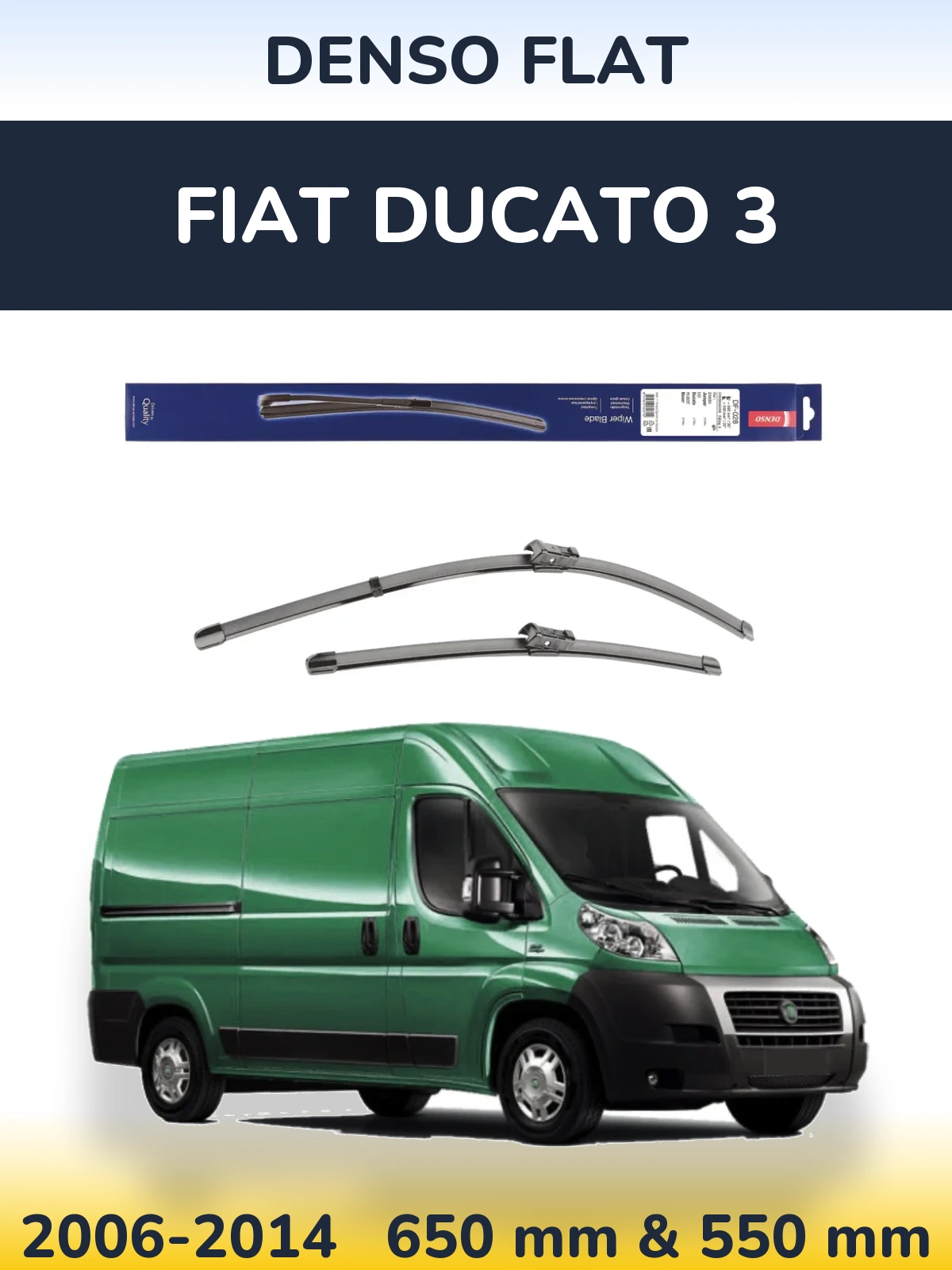 Комплект передніх щіток Denso Flat 650 & 550 мм для Fiat Ducato 3 2006-2014