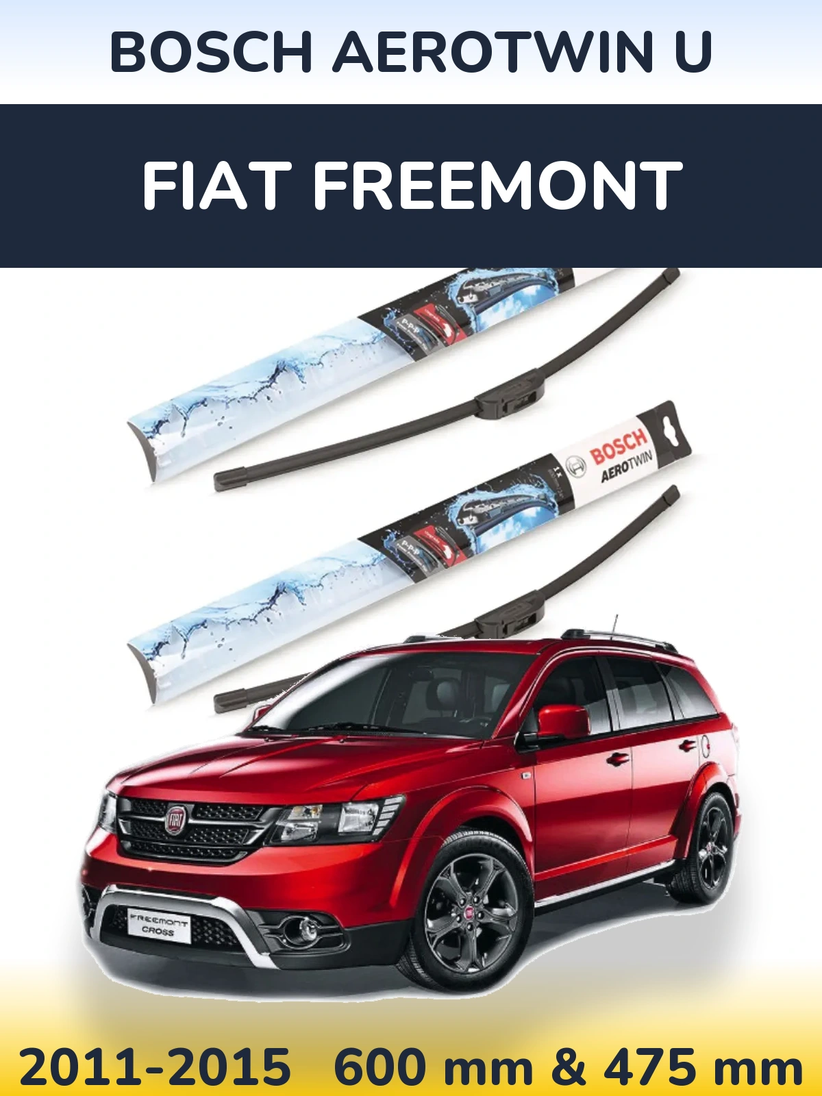 Front wiper blade set BOSCH AeroTwin U 600 & 475 mm for Fiat Freemont 2011-2015