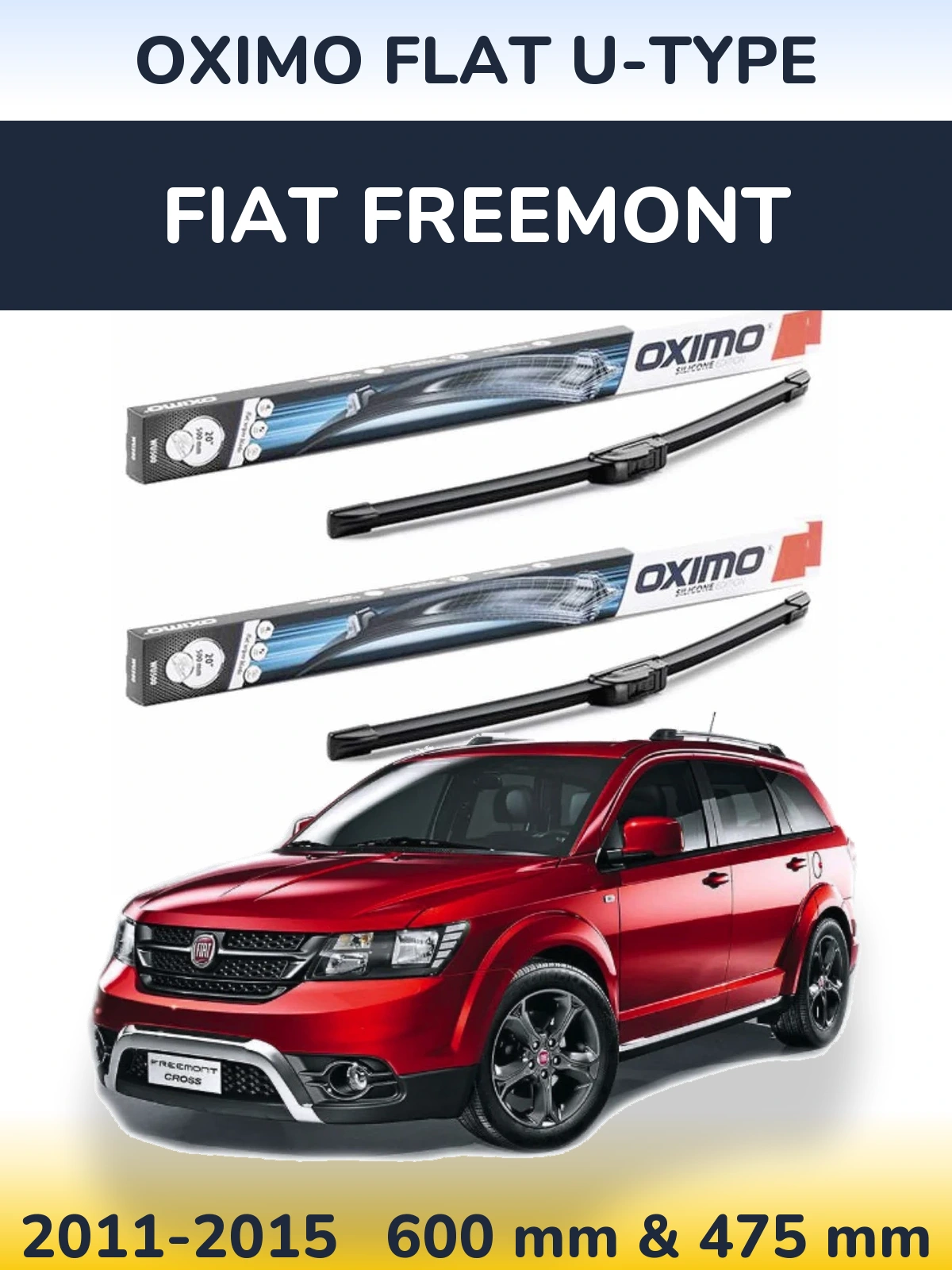 Front wiper blade set Oximo Flat U-type 600 & 475 mm for Fiat Freemont 2011-2015