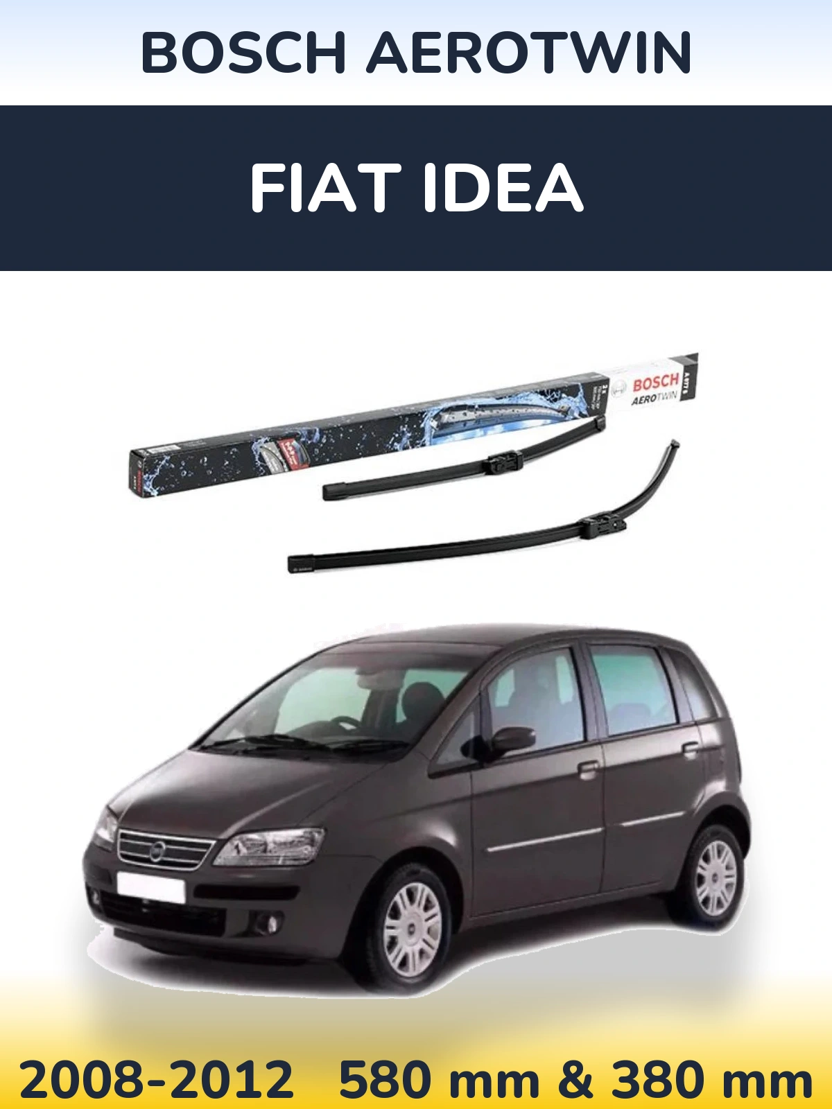 Front wiper blade set BOSCH AeroTwin 580 & 380 mm for Fiat Idea 2008-2012