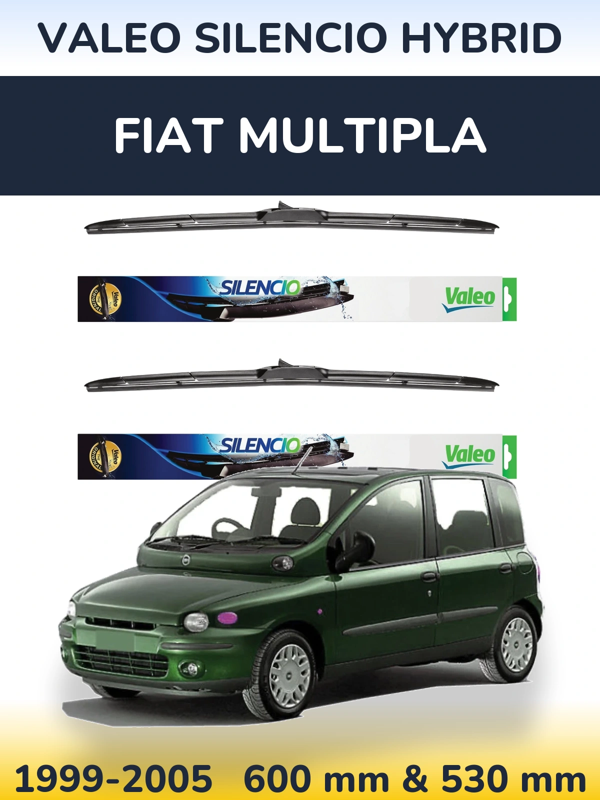 Front wiper blade set Valeo Silencio Hybrid 600 & 530 mm for Fiat Multipla 1999-2005
