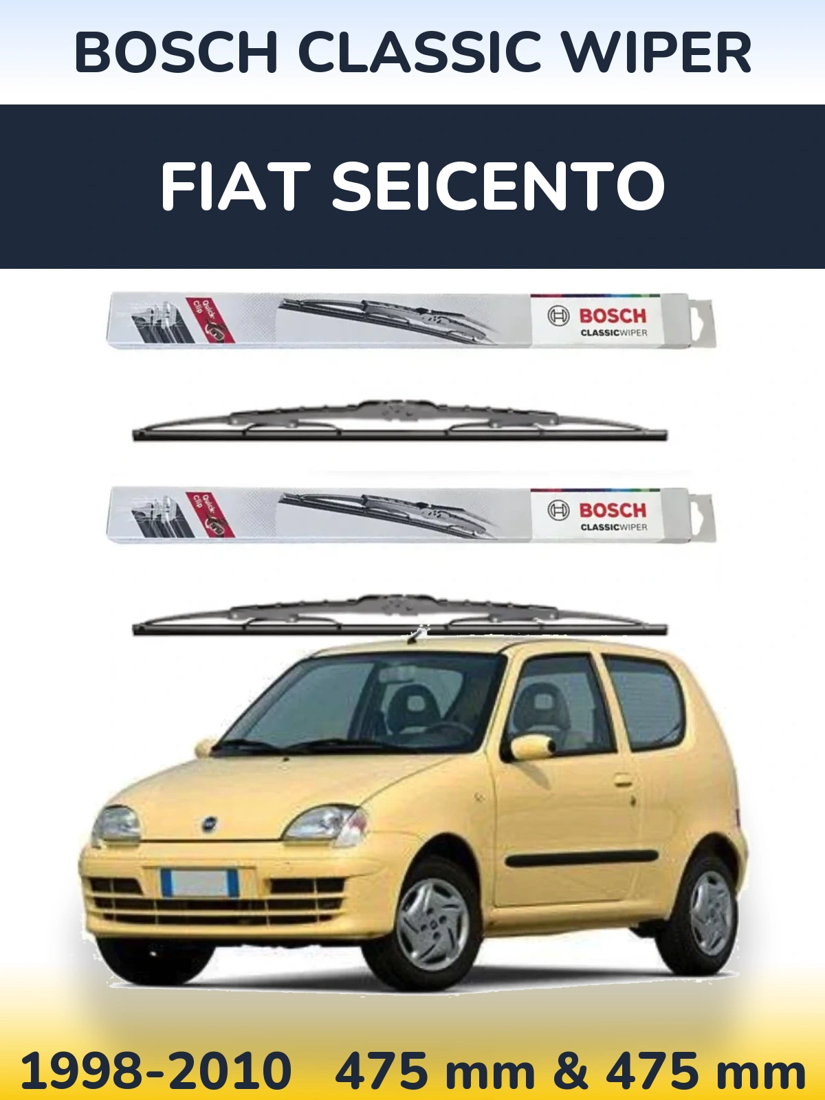 Front wiper blade set BOSCH Classic Wiper 475 & 475 mm for Fiat Seicento 1998-2010