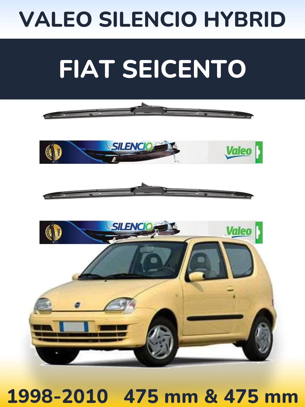 Комплект передних дворников Valeo Silencio Hybrid 475 & 475 мм для Fiat Seicento 1998-2010