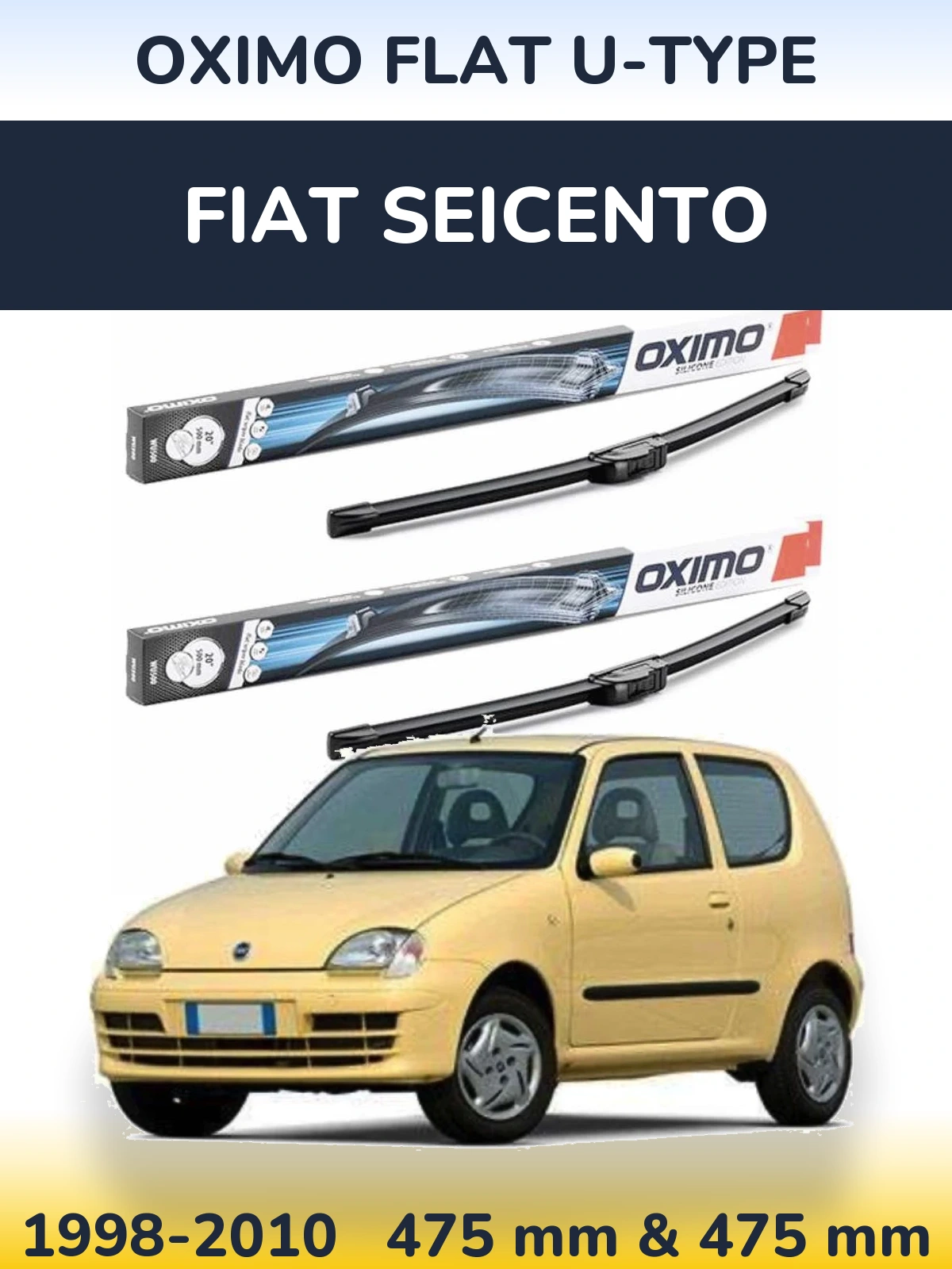 Front wiper blade set Oximo Flat U-type 475 & 475 mm for Fiat Seicento 1998-2010
