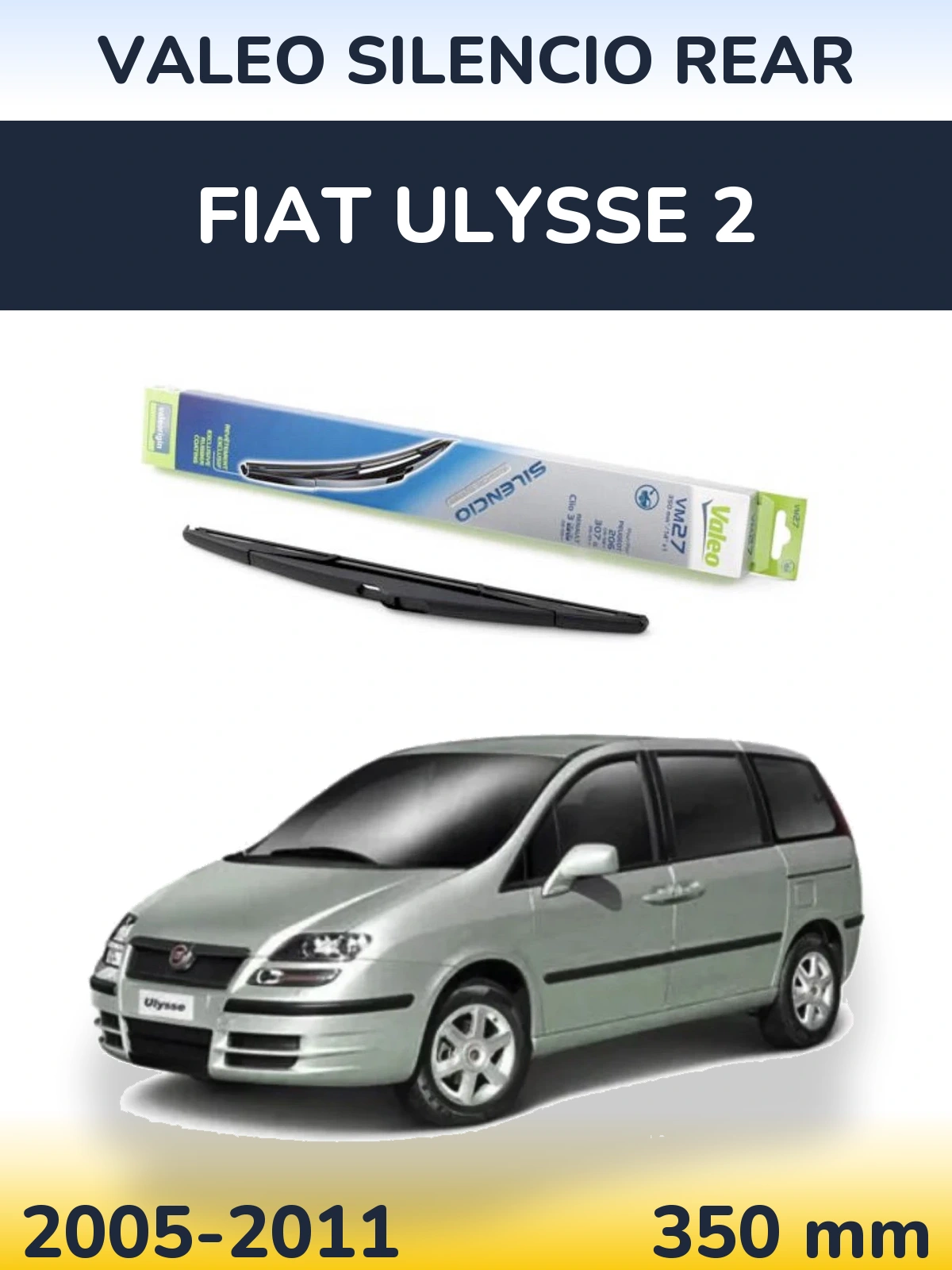 Rear wiper blade Valeo Silencio Rear 350 mm for Fiat Ulysse 2 2005-2011