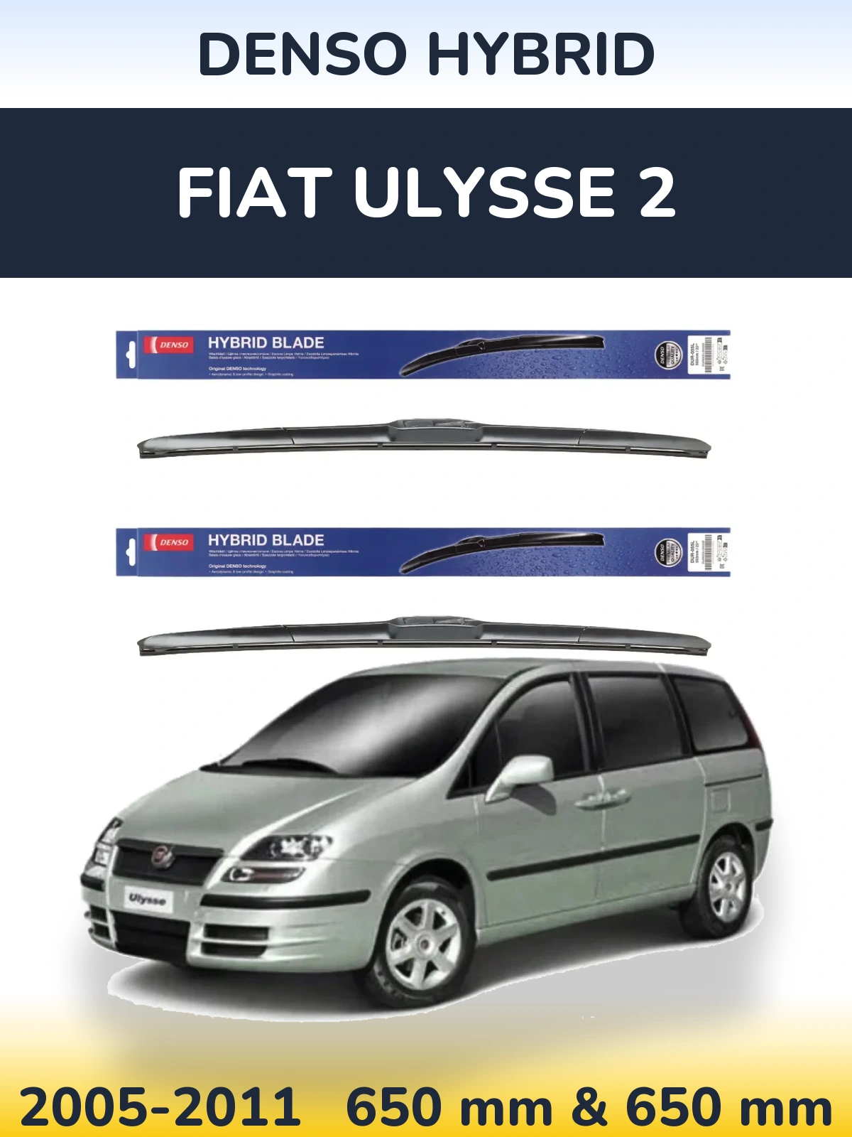 Front wiper blade set Denso Hybrid 650 & 650 mm for Fiat Ulysse 2 2005-2011