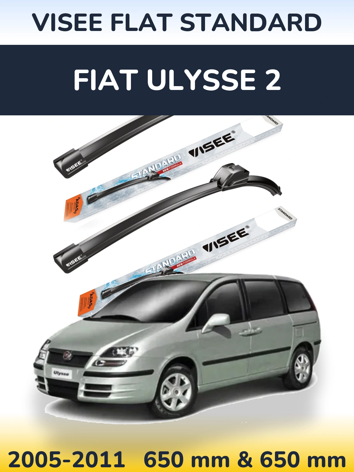 Front wiper blade set VISEE FLAT STANDARD 650 & 650 mm for Fiat Ulysse 2 2005-2011