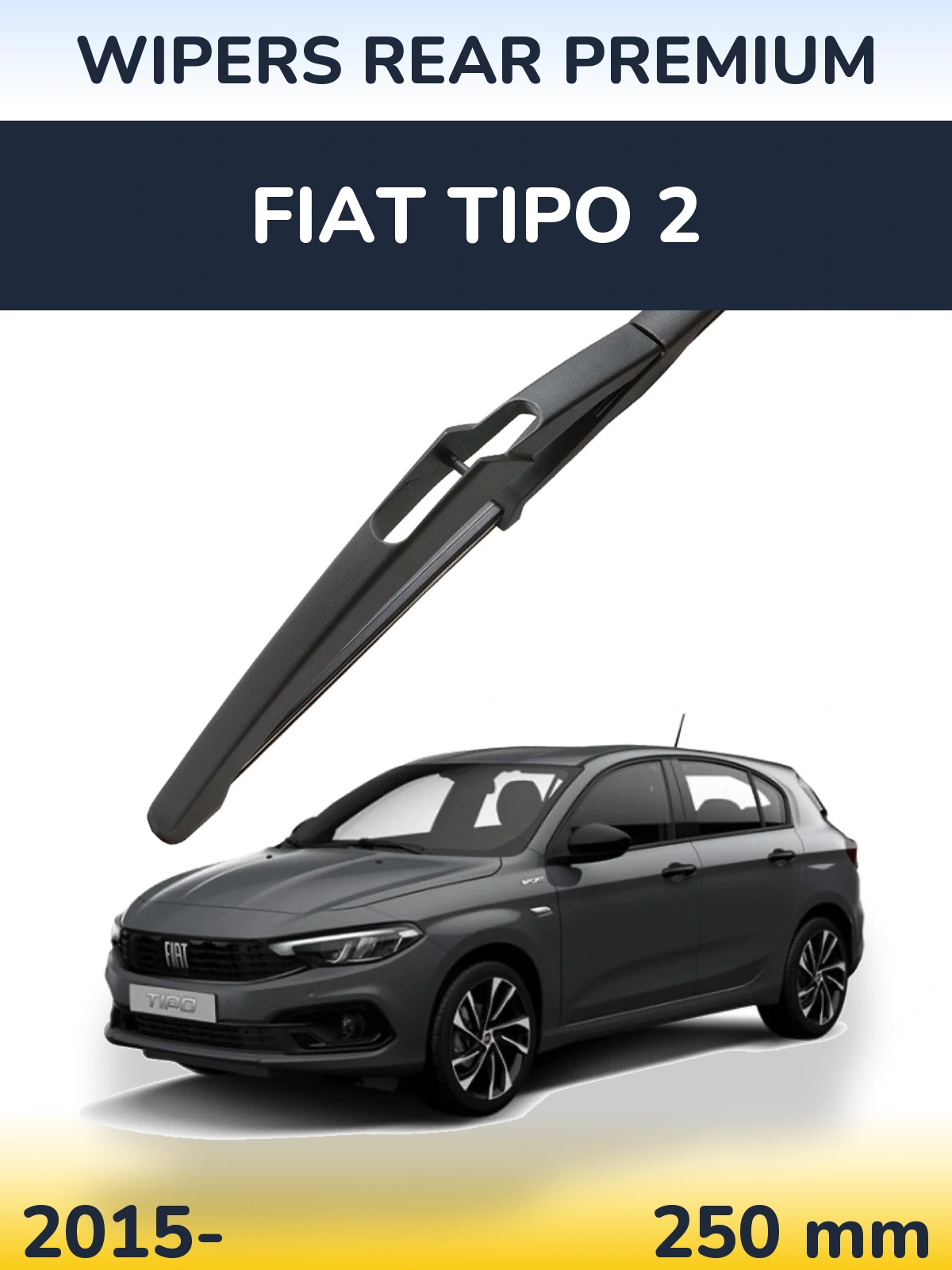 Задний дворник WIPERS REAR PREMIUM 250 мм для Fiat Tipo 2 2015-2026